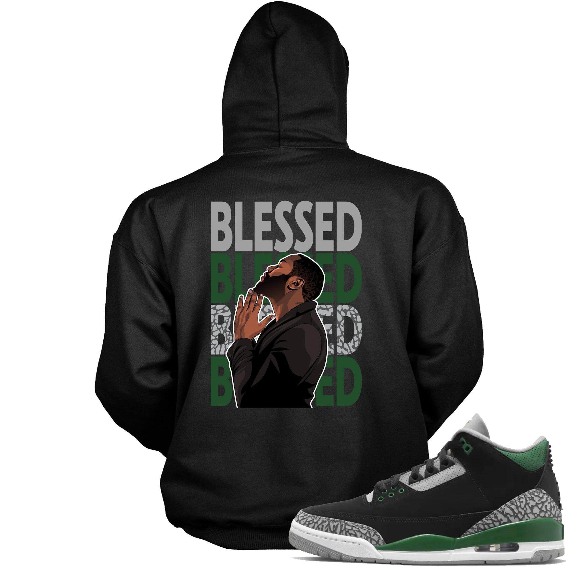 3s Pine Green Hoodie God Blessed