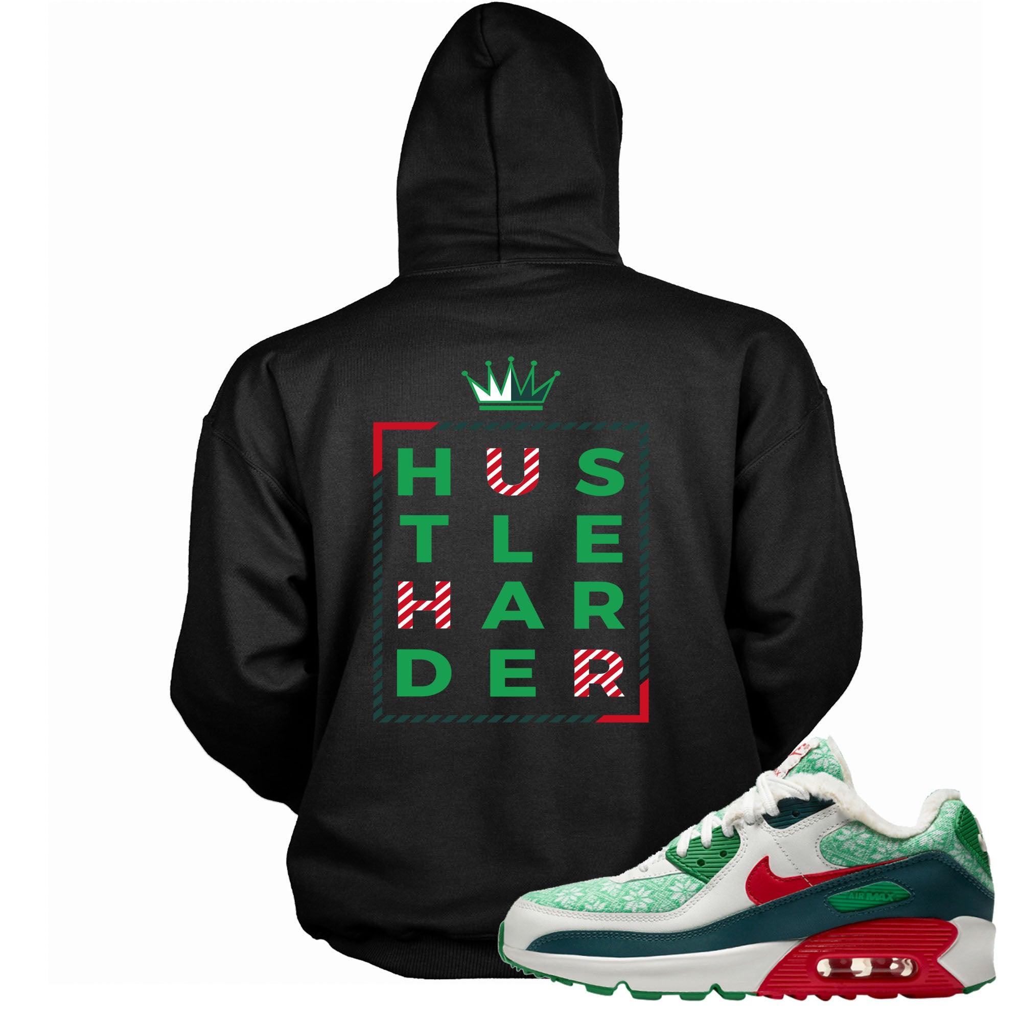 AIR MAX 90 NORDIC CHRISTMAS Hoodie Hustle Harder