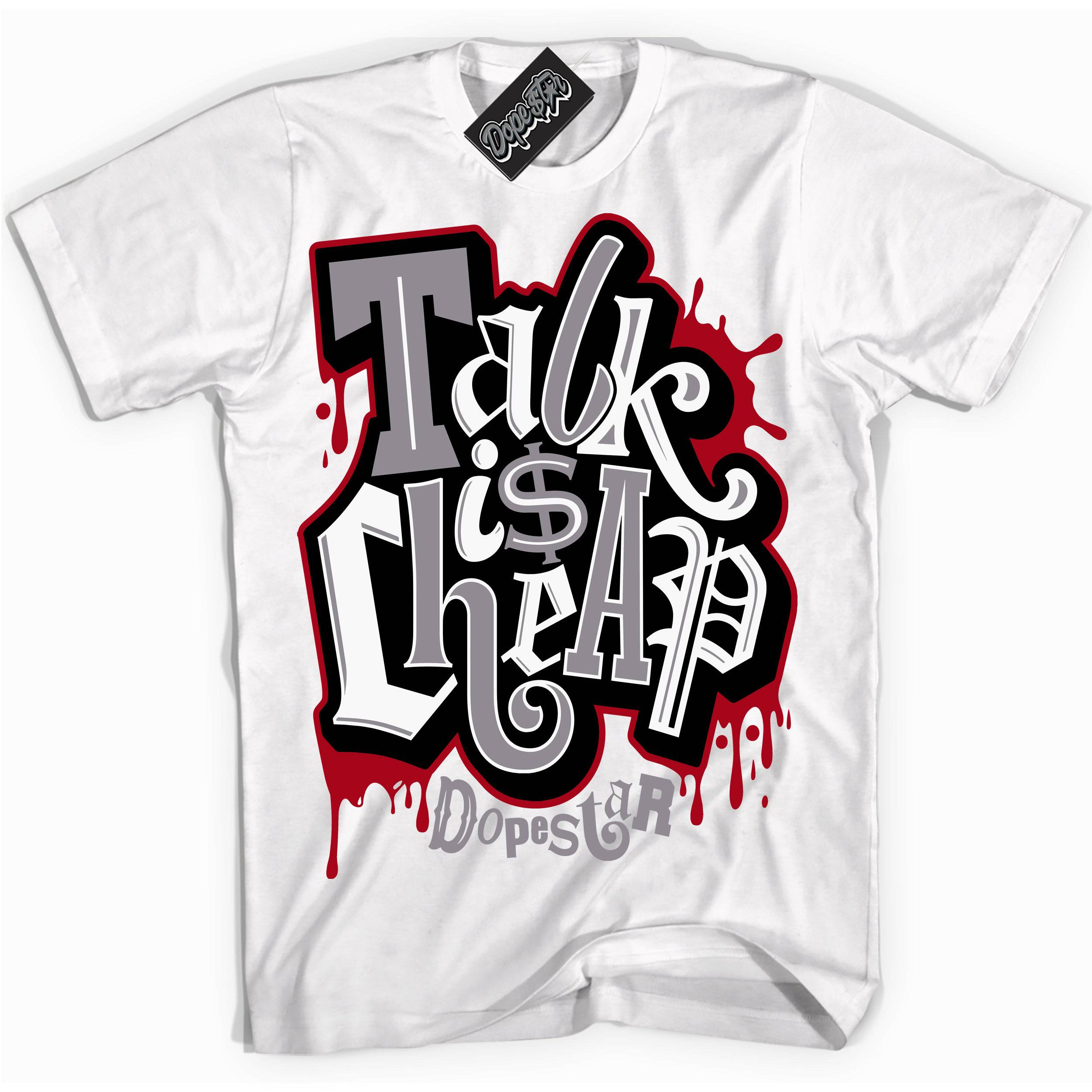 Bred Shadow 1s DopeStar Shirt Talk Is Cheap Graphic
