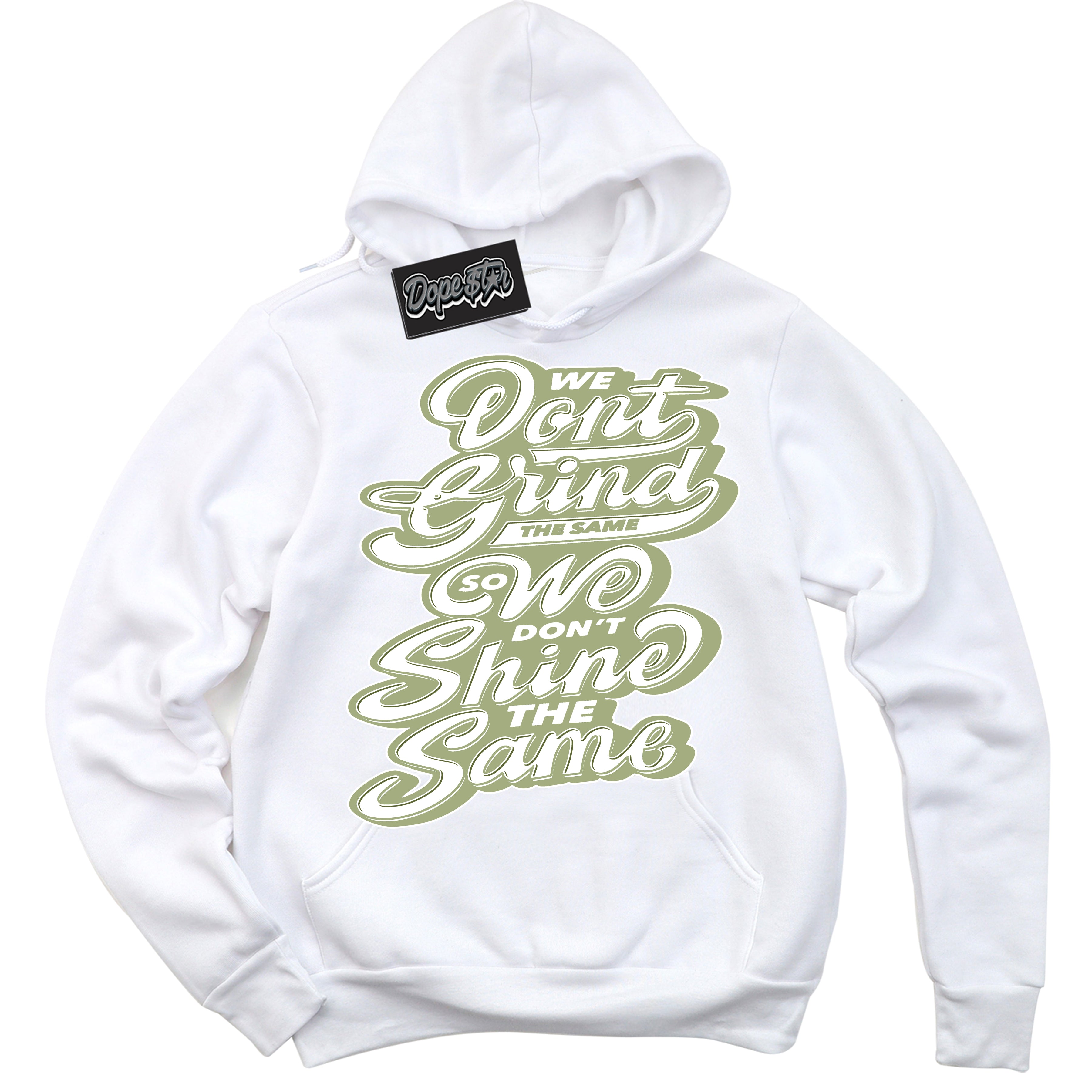 Cool White Hoodie with “ Grind Shine ”  design that Perfectly Matches Safari Oil Green Dunk.