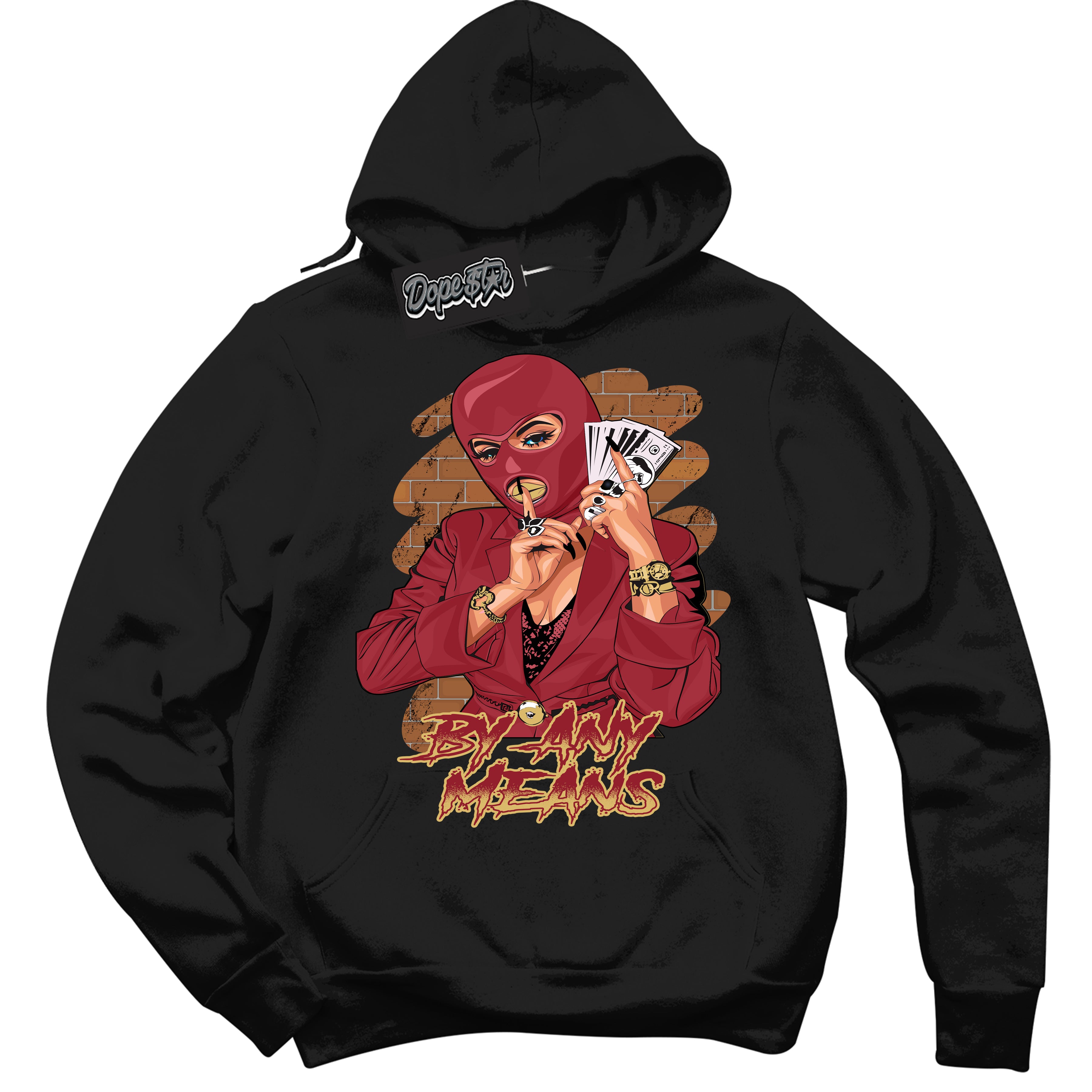 Cool Black Hoodie with “ By Any Means ”  design that Perfectly Matches Method of Make Gym Red Metallic Gold 1s Jordans.