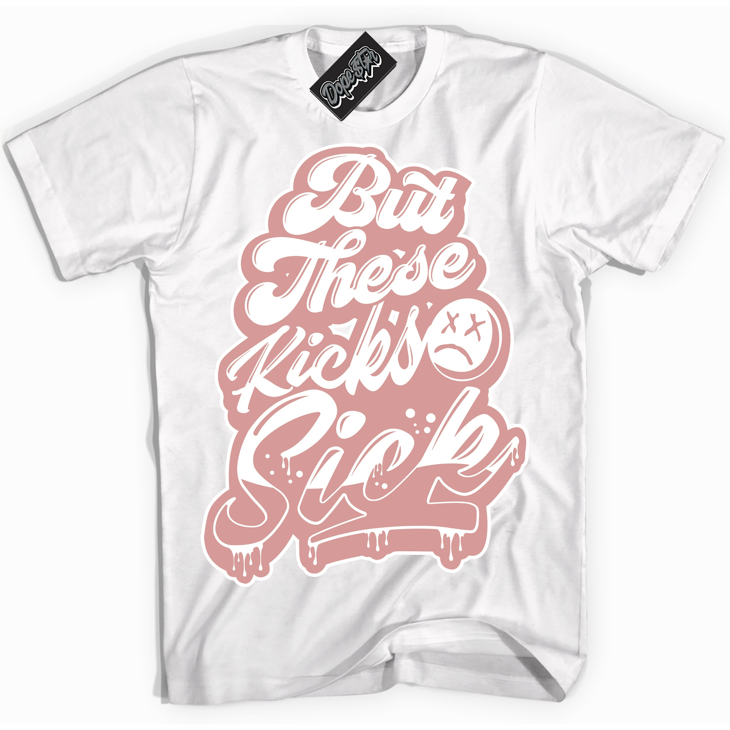 Cool White Shirt with “ Kick Sick ” design that perfectly matches Legend Pink 11s Jordans.