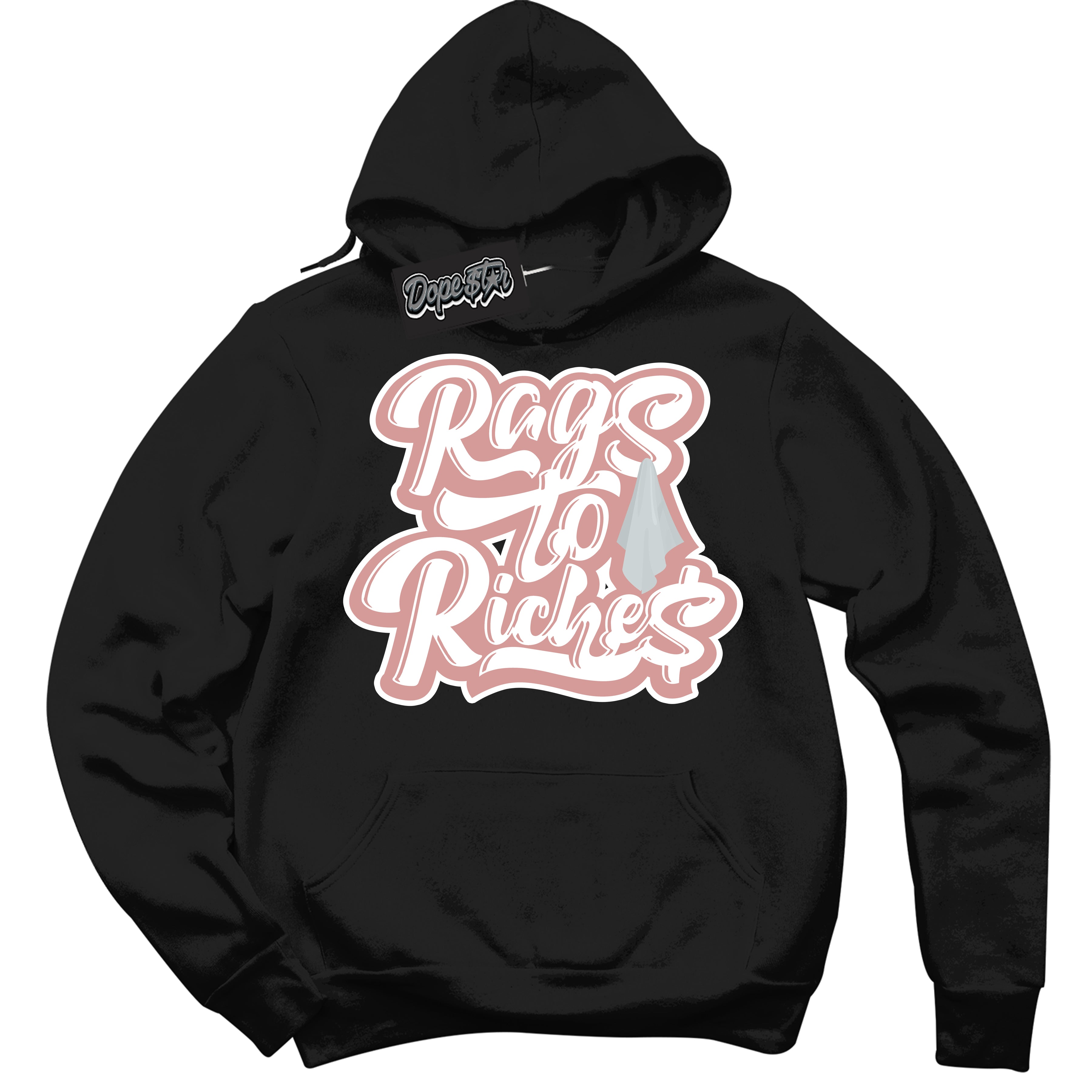 Cool Black Hoodie with “ Rags To Riches ”  design that Perfectly Matches Legend Pink 11s Jordans.