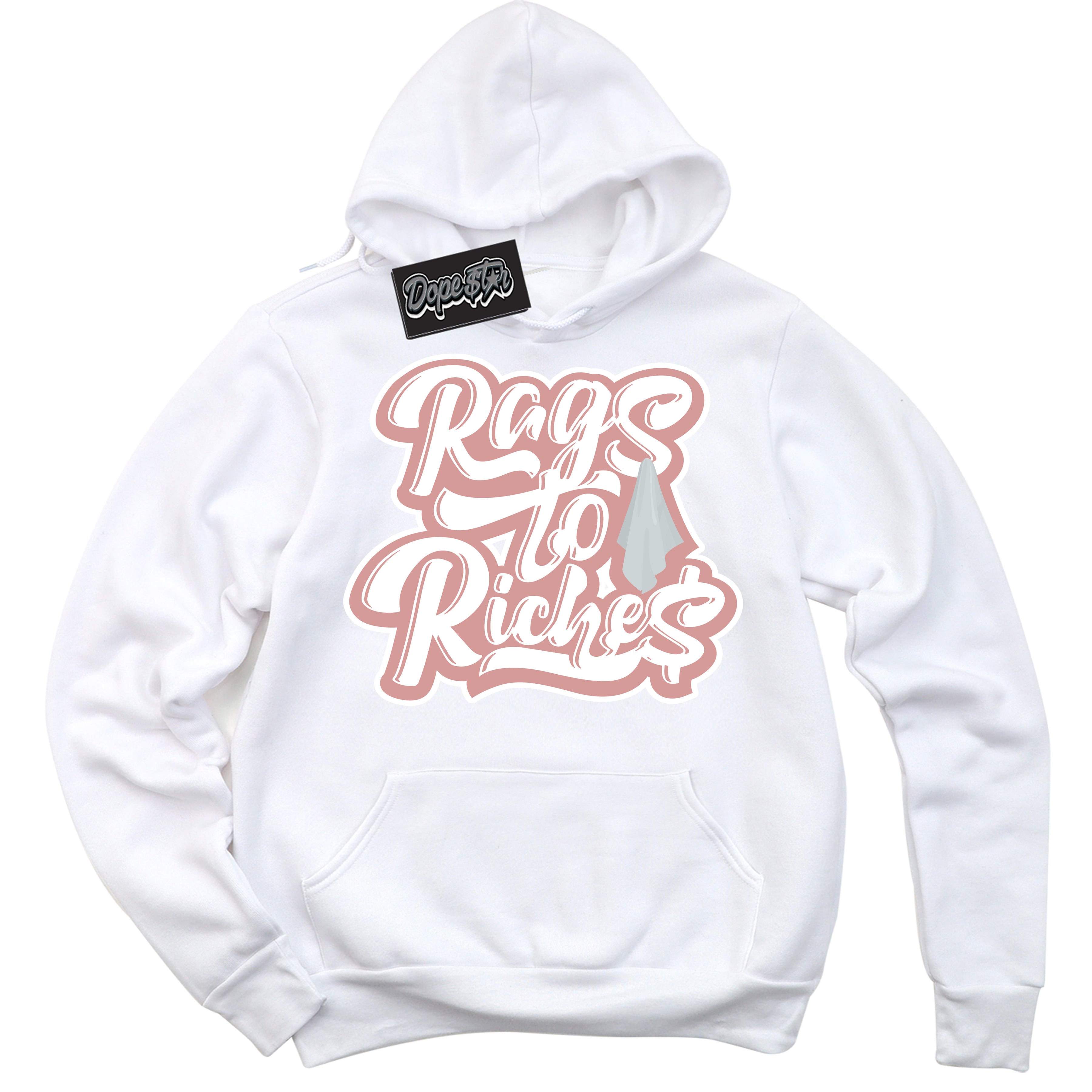 Cool White Hoodie with “ Rags To Riches ”  design that Perfectly Matches Legend Pink 11s Jordans.