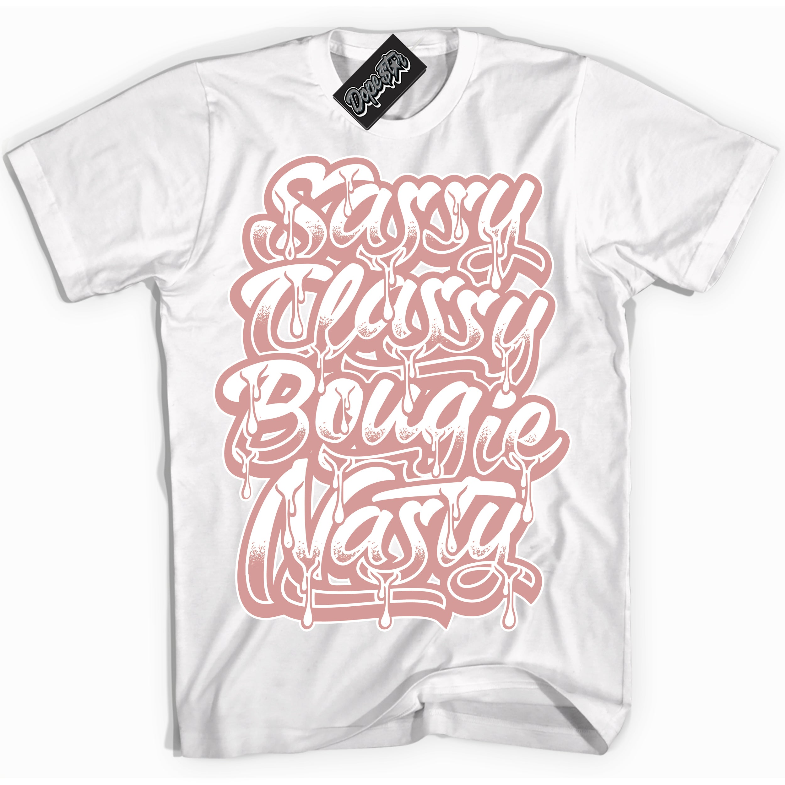 Cool White Shirt with “ Sassy Classy ” design that perfectly matches Legend Pink 11s Jordans.