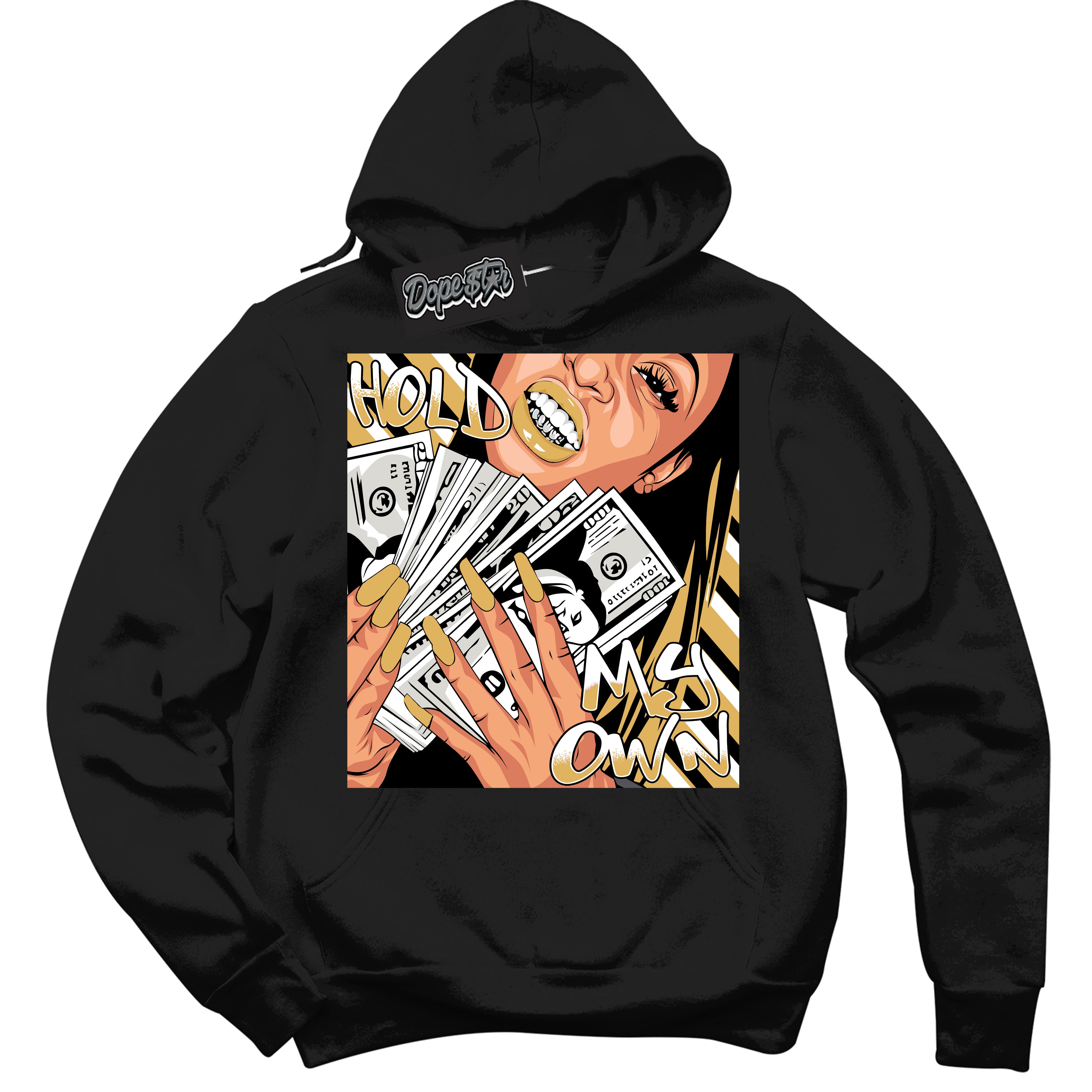 Cool Black Hoodie with “ Hold My Own ”  design that Perfectly Matches Gold Swoosh 1s Sneakers.
