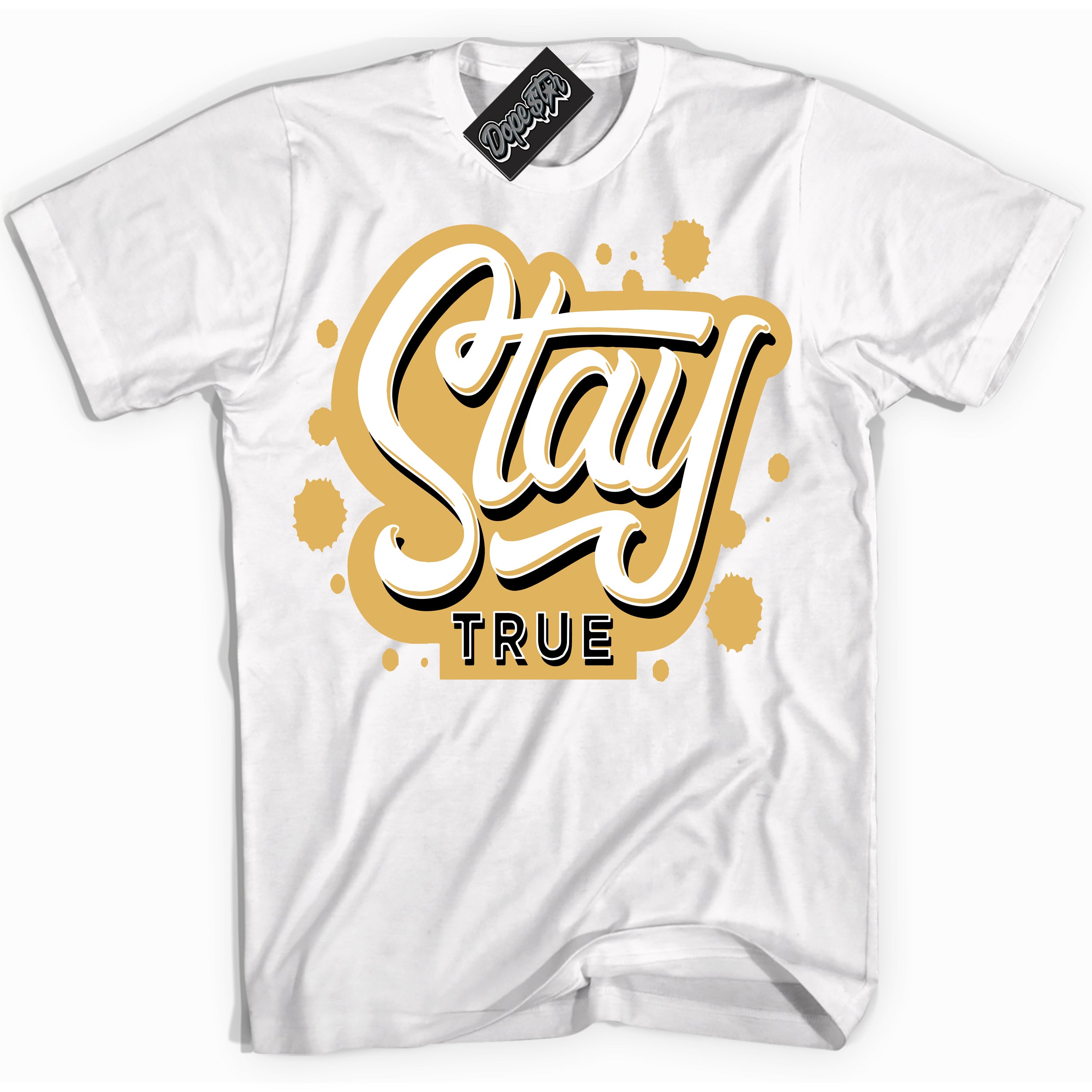 Cool White Shirt with “ Stay True ” design that perfectly matches Gold Swoosh 1s Sneakers.