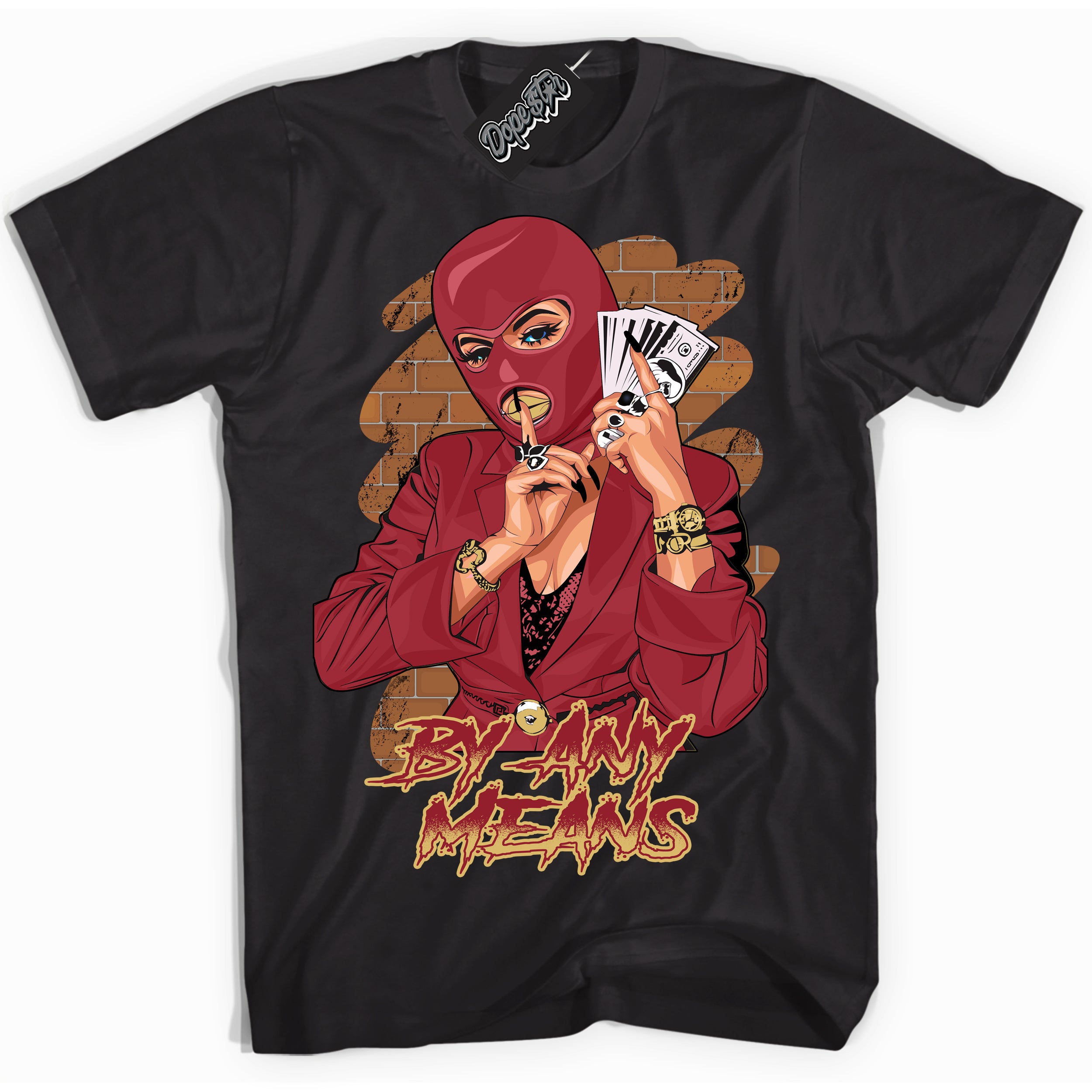 Cool Black Shirt with “ By Any Means ” design that perfectly matches Method of Make Gym Red Metallic Gold 1s Jordans.