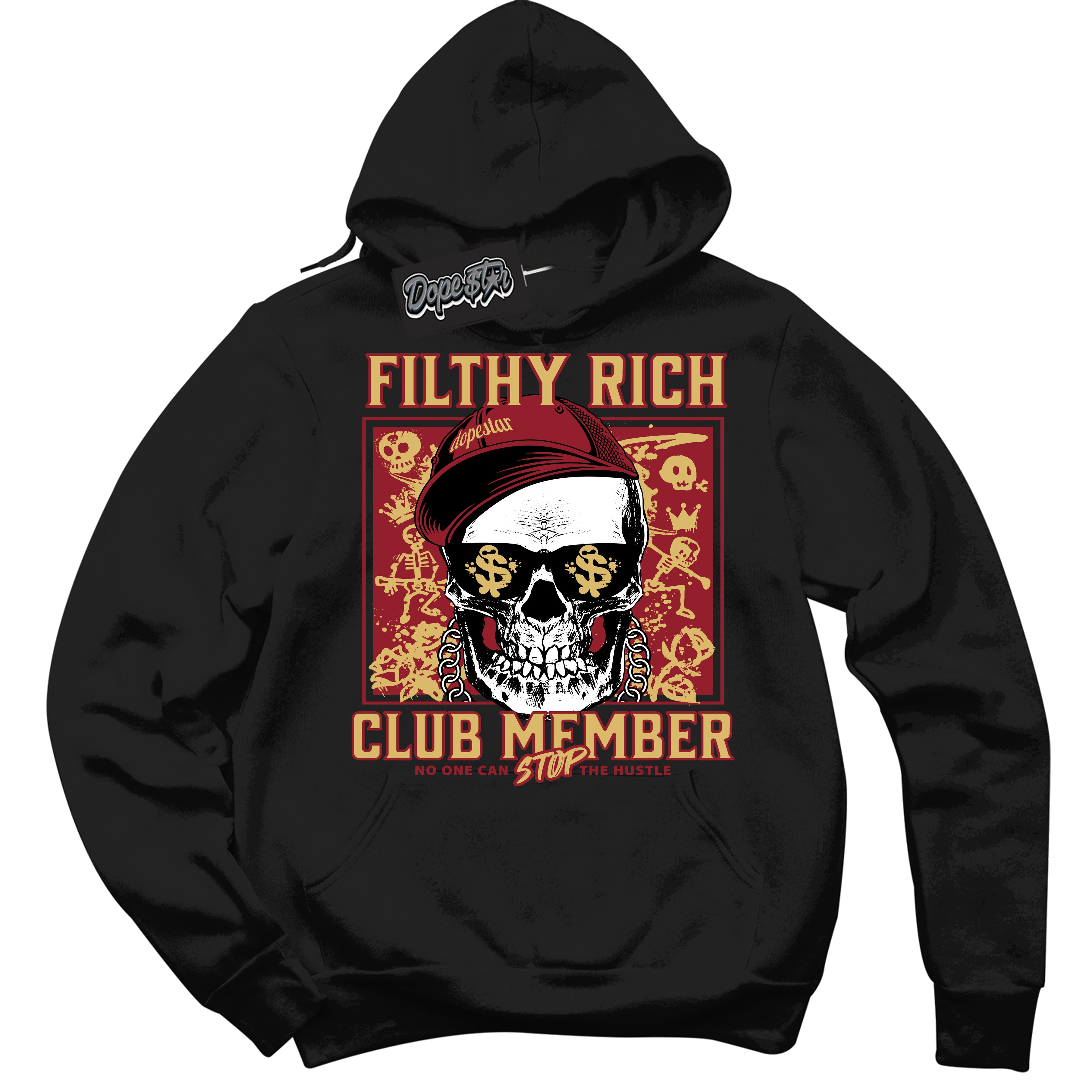 Cool Black Hoodie with “ Filthy Rich ”  design that Perfectly Matches Method of Make Gym Red Metallic Gold 1s Jordans.