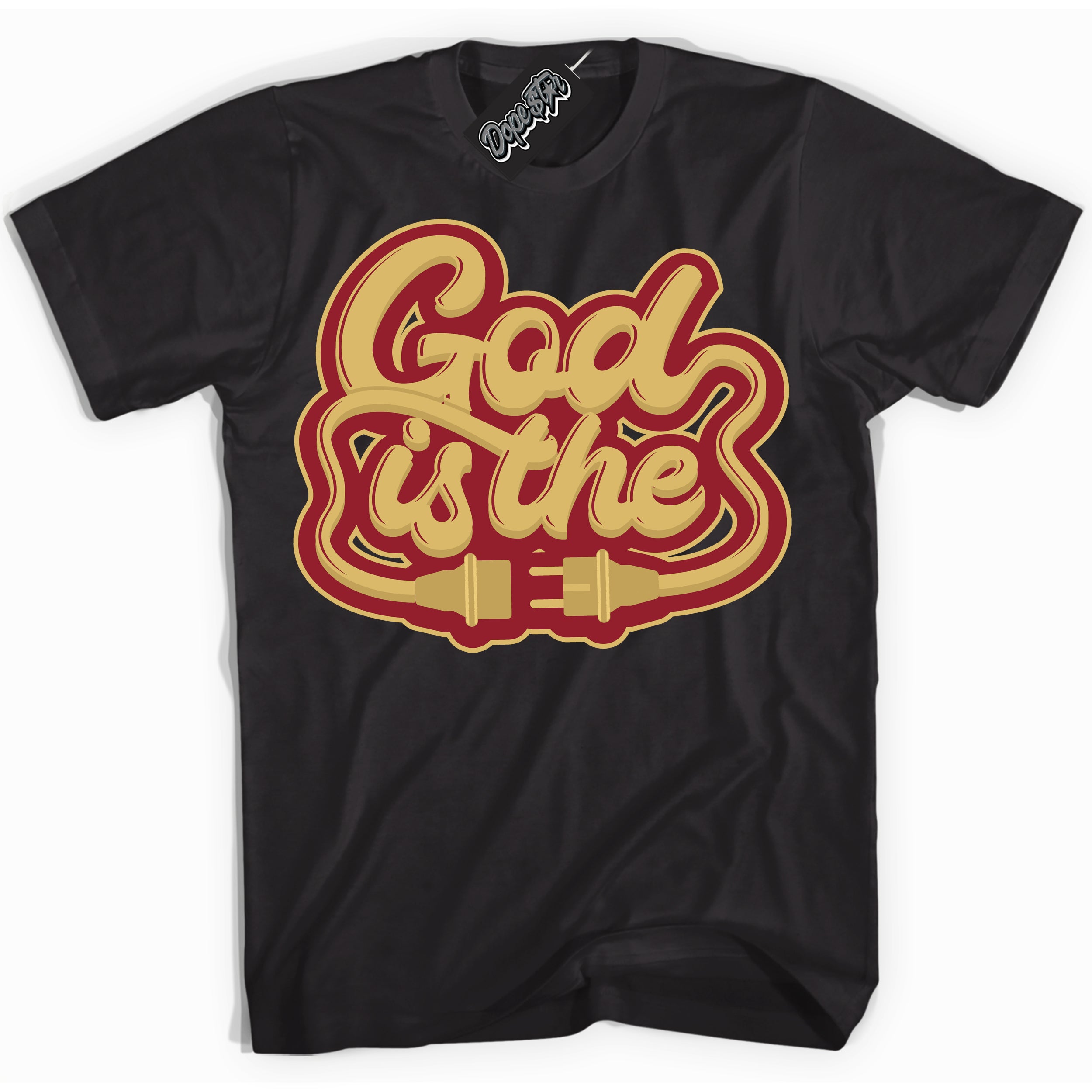 Cool Black Shirt with “ God Is The ” design that perfectly matches Method of Make Gym Red Metallic Gold 1s Jordans.