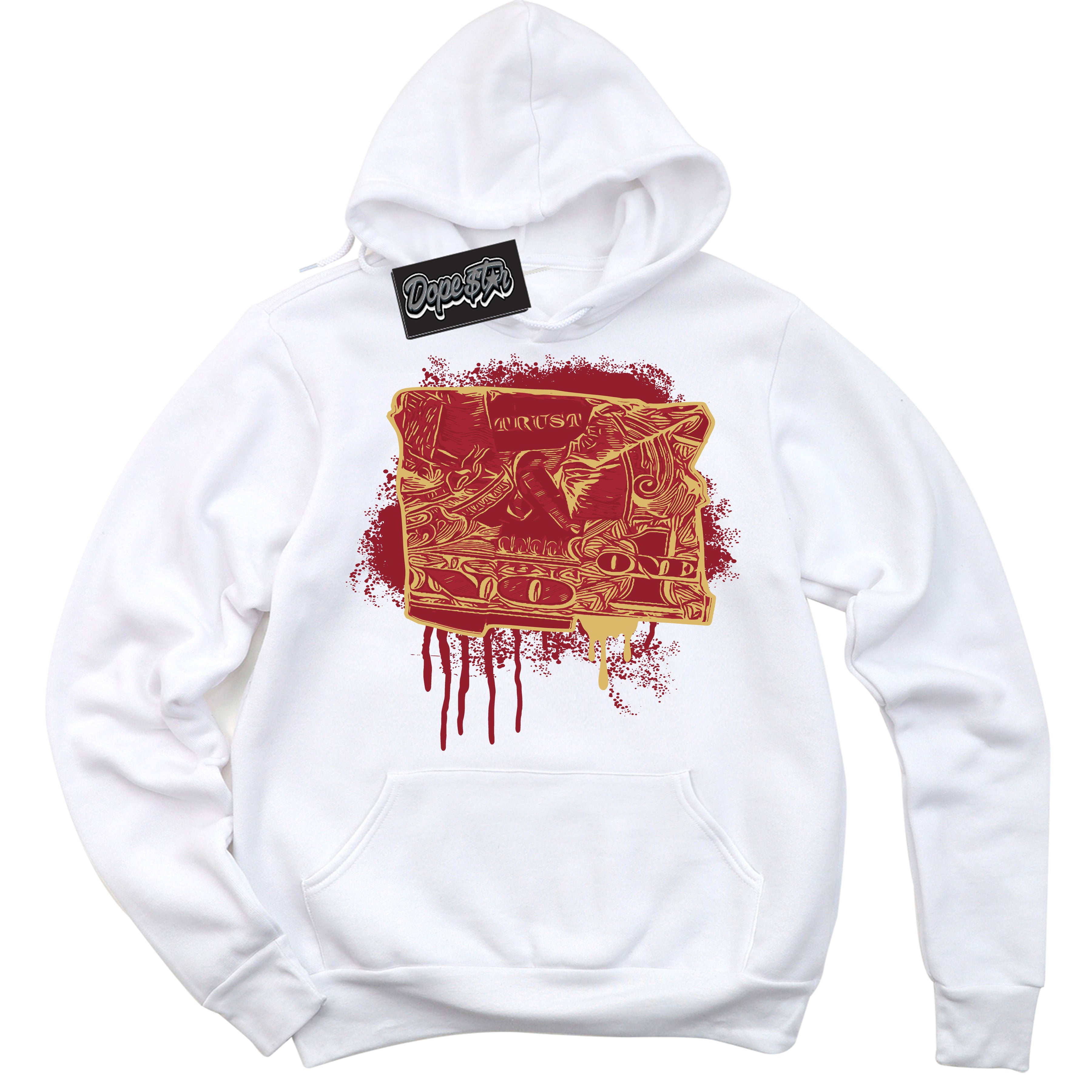 Cool White Hoodie with “ Trust No One Dollar ”  design that Perfectly Matches Method of Make Gym Red Metallic Gold 1s Jordans.