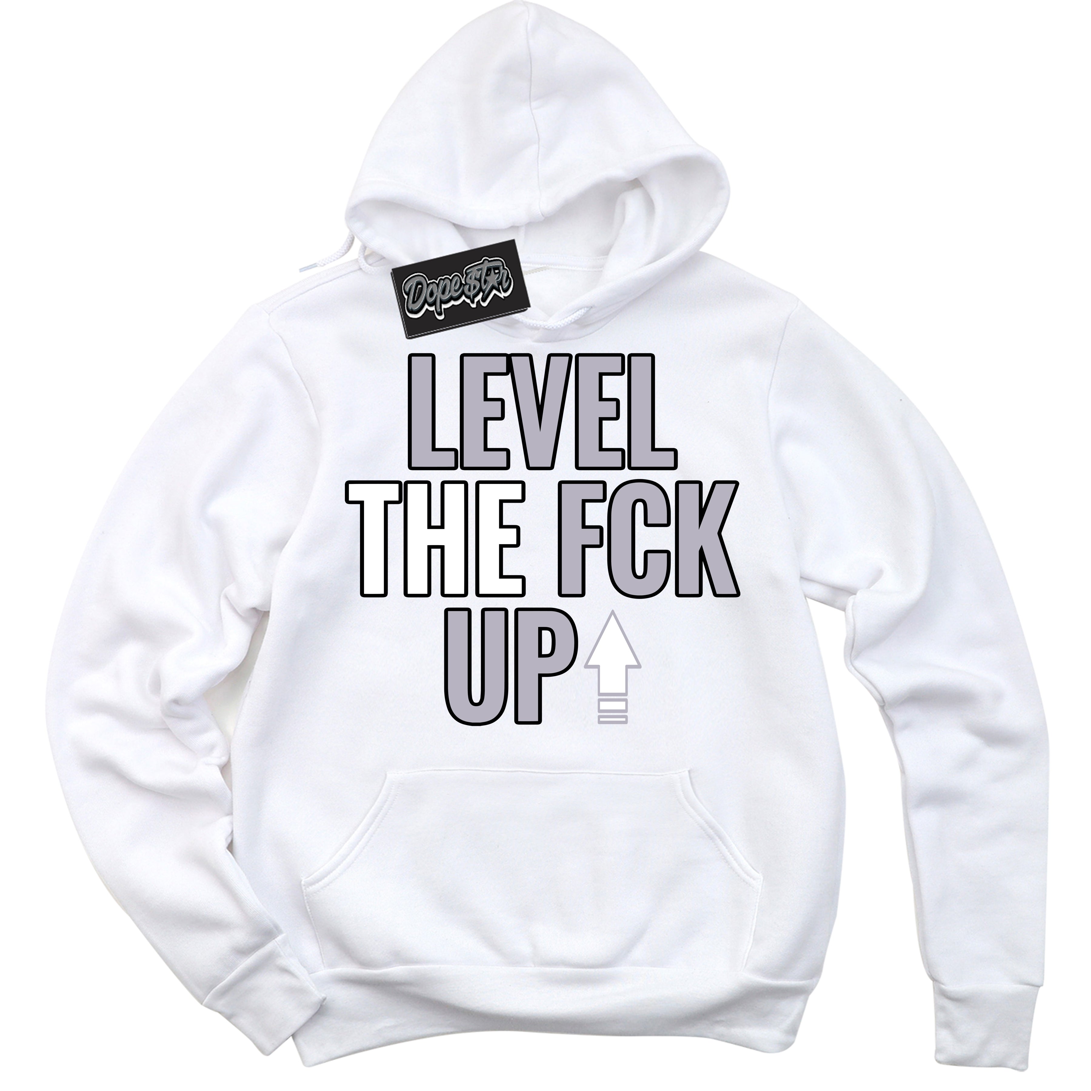Cool White Hoodie with “ Level The Fck Up ”  design that Perfectly Matches OG Barons 1s Jordans.