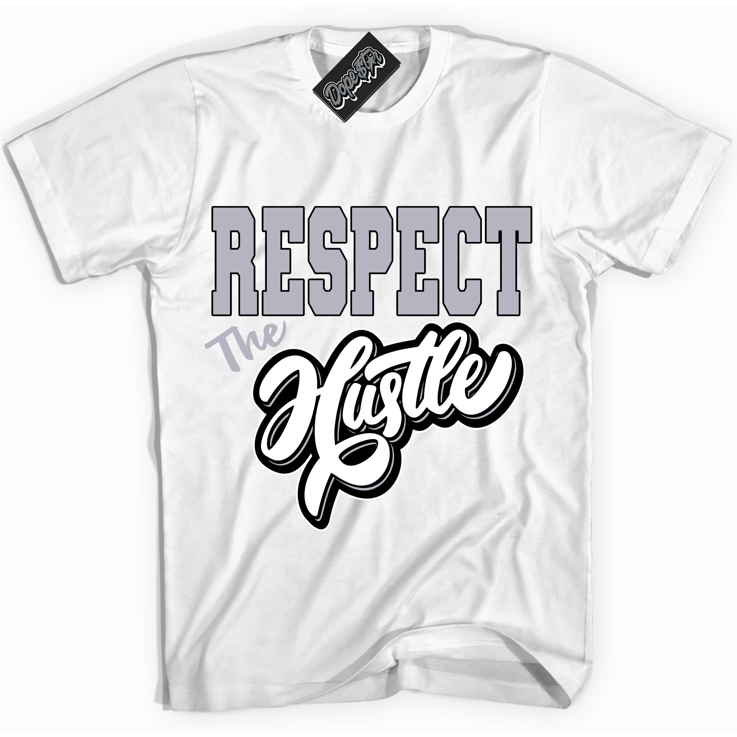 Cool White Shirt with “ Respect The Hustle ” design that perfectly matches OG Barons 1s Jordans.