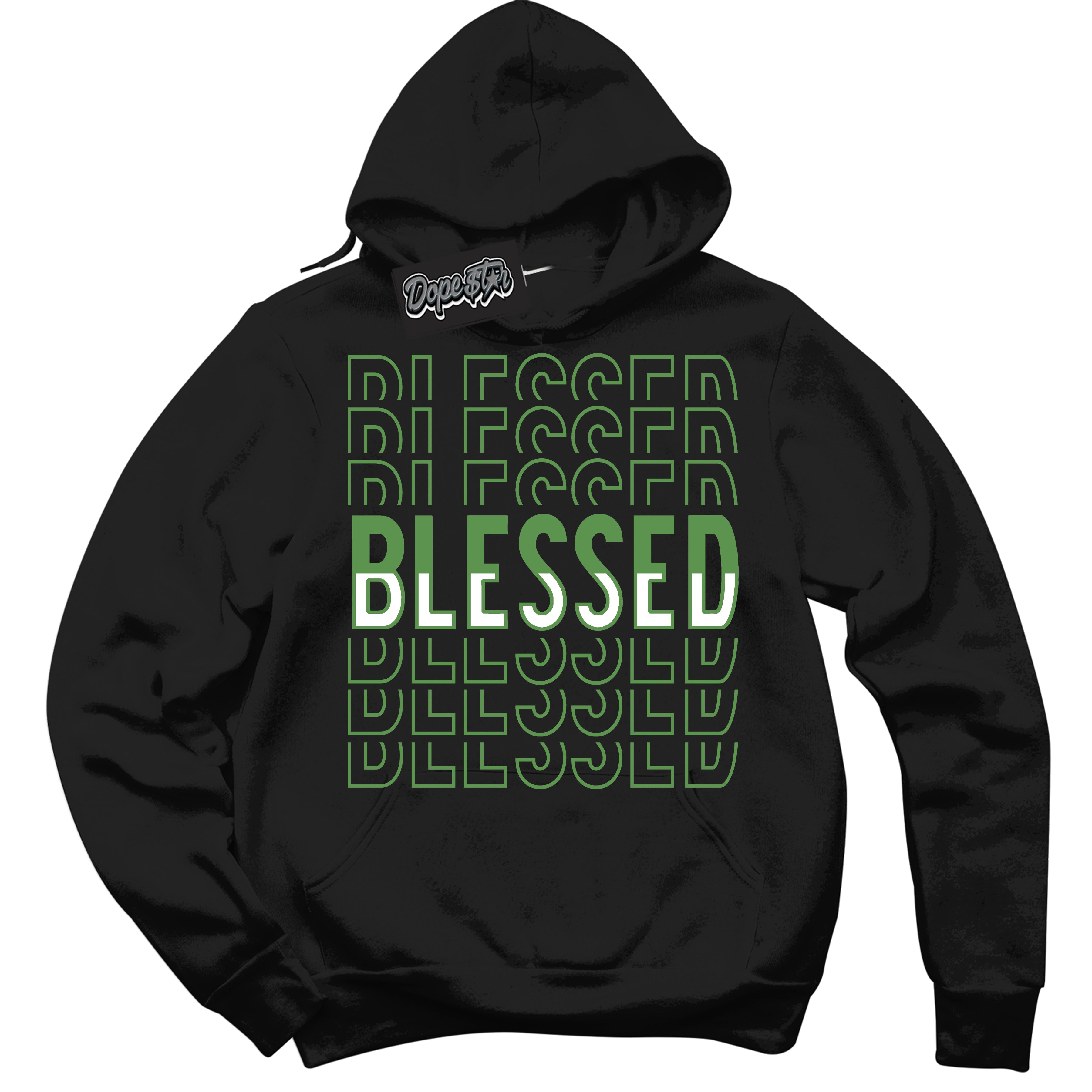 Cool Black Hoodie with “ Blessed Stacked ”  design that Perfectly Matches Chlorophyll 1s Jordans.
