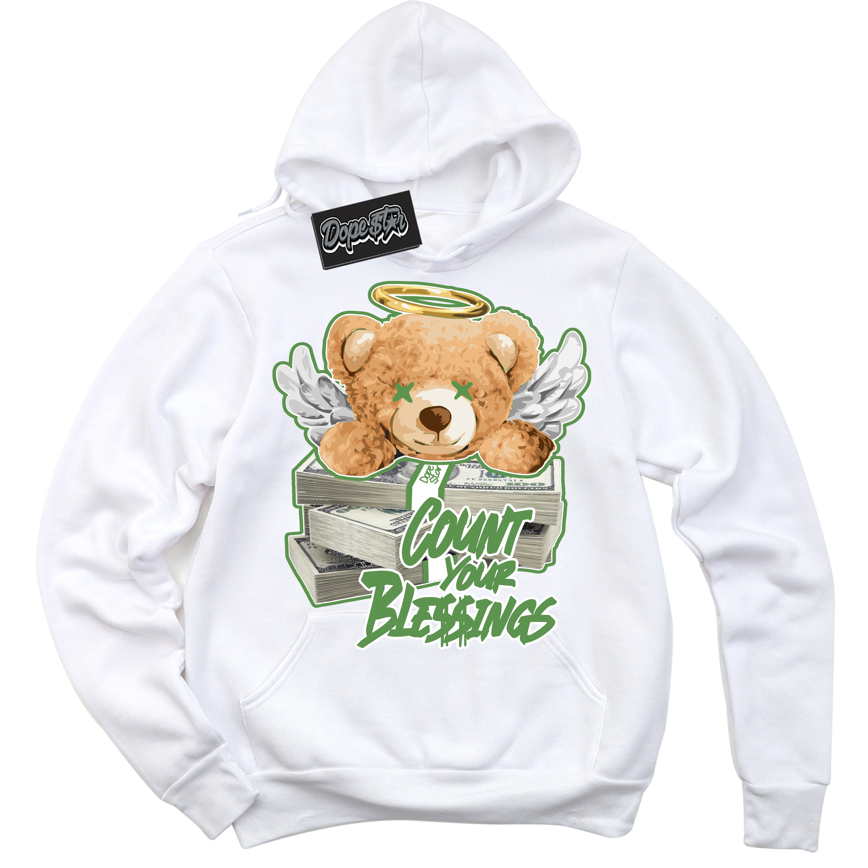 Cool White Hoodie with “ Count Your Blessings ”  design that Perfectly Matches Chlorophyll 1s Jordans.