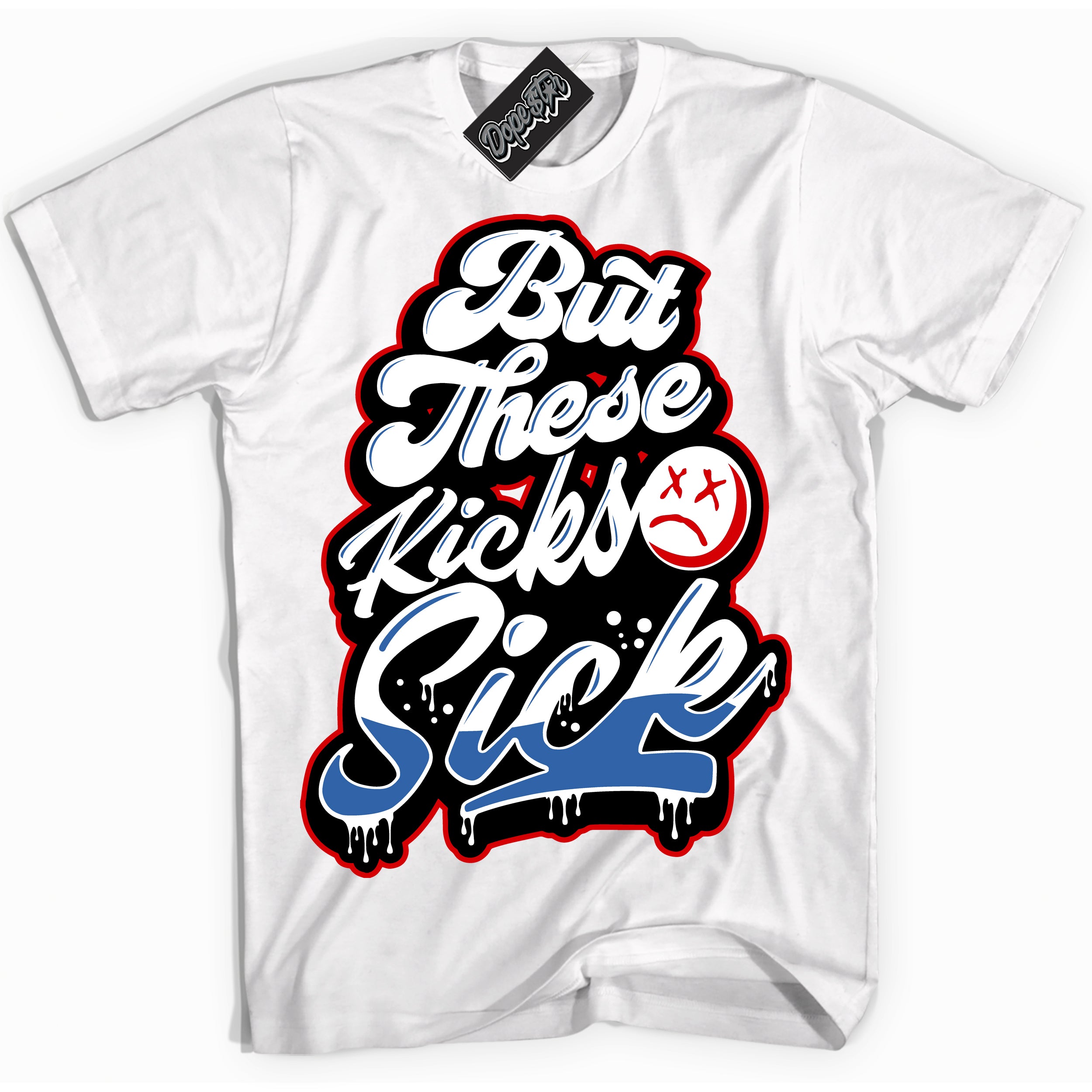 Cool White Shirt with “ Kick Sick” design that perfectly matches Industrial Blue Sashiko 1s Sneakers.