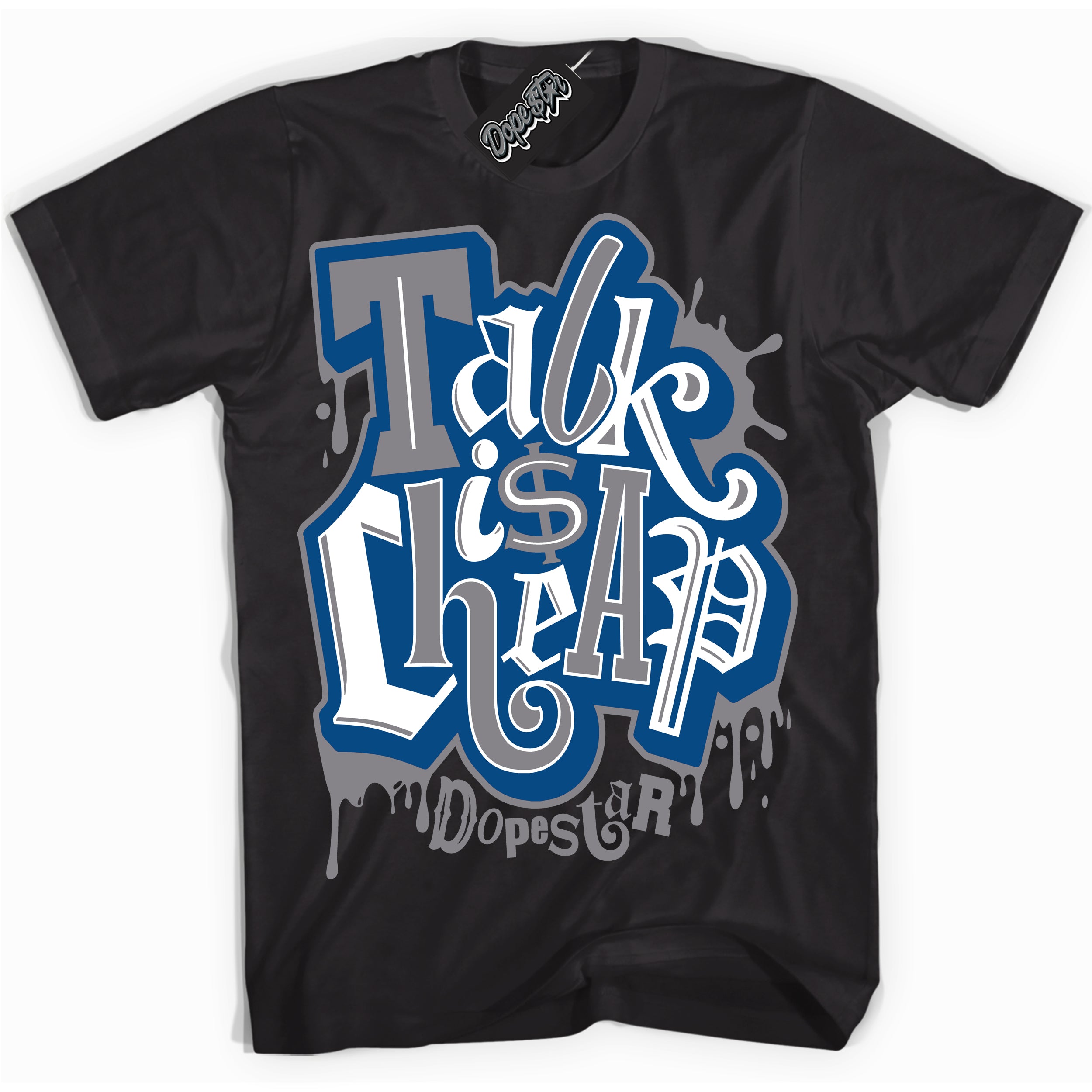 Cool Black Shirt with “ Talk Is Cheap” design that perfectly matches True Blue 1s Sneakers.