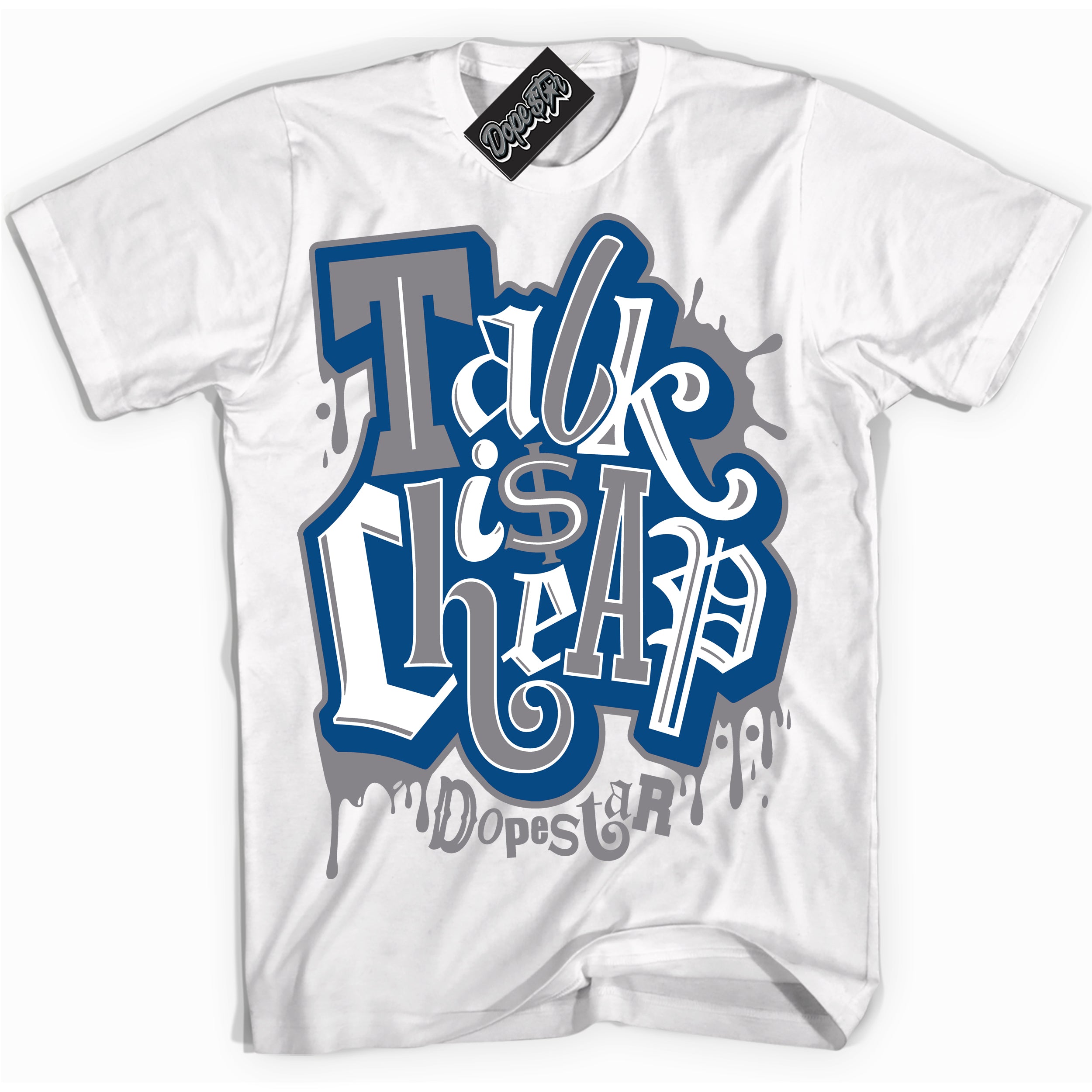 Cool White Shirt with “ Talk Is Cheap” design that perfectly matches True Blue 1s Sneakers.