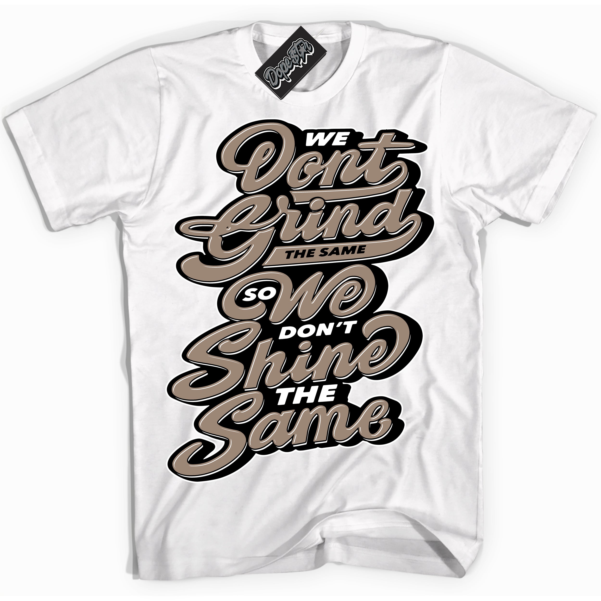 Cool White Shirt with “ Grind Shine ” design that perfectly matches Latte 1s Sneakers.