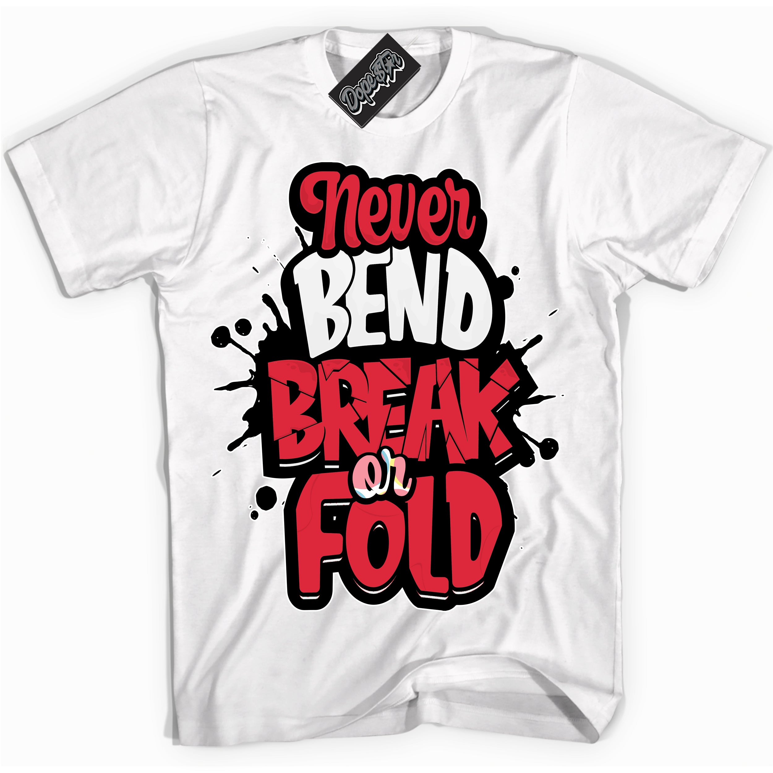 Cool White graphic tee with “ Never Bend Break Or Fold ” design, that perfectly matches Spider-Verse 1s sneakers