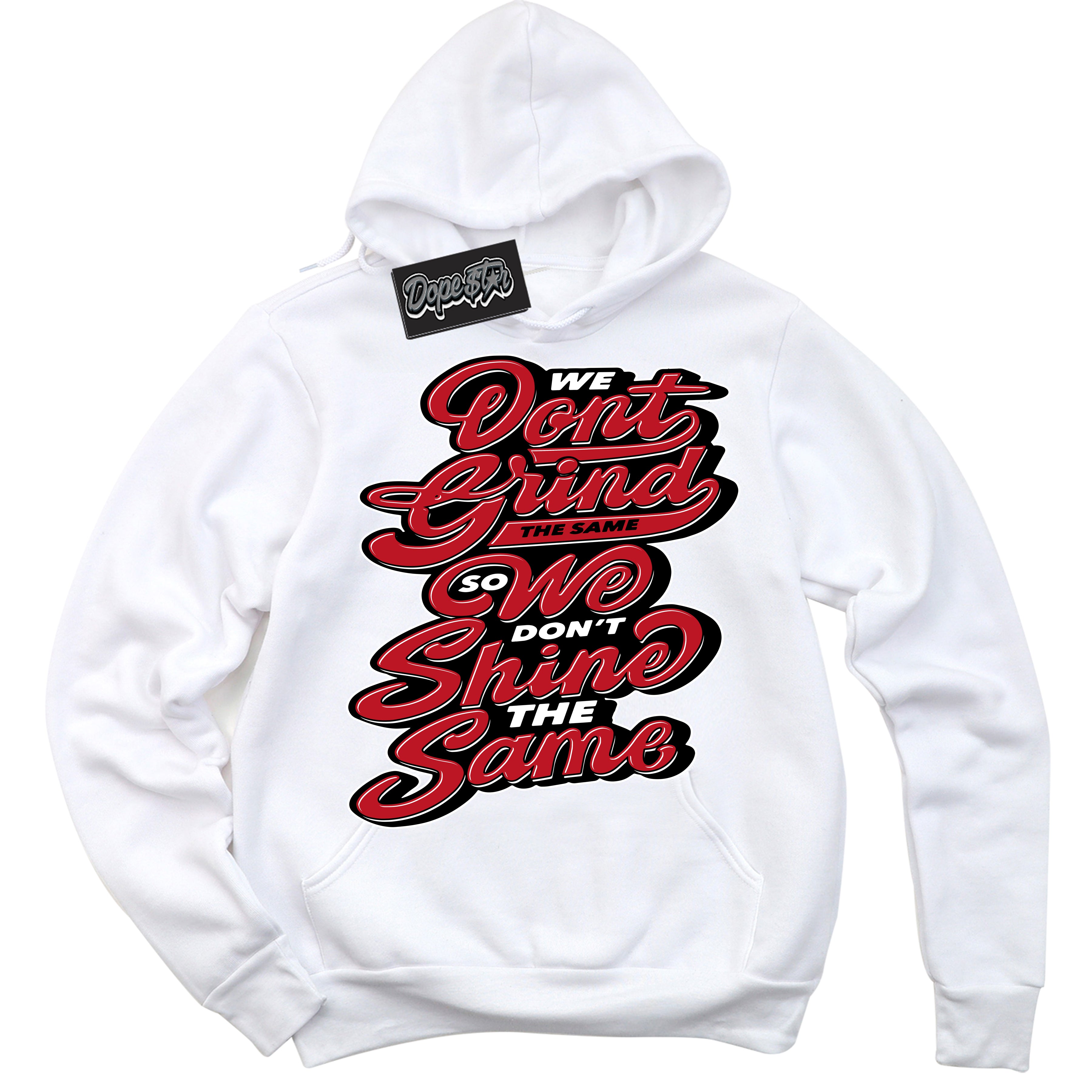 Cool White Hoodie with “ Grind Shine ”  design that Perfectly Matches Trophy Room 1s Jordans.