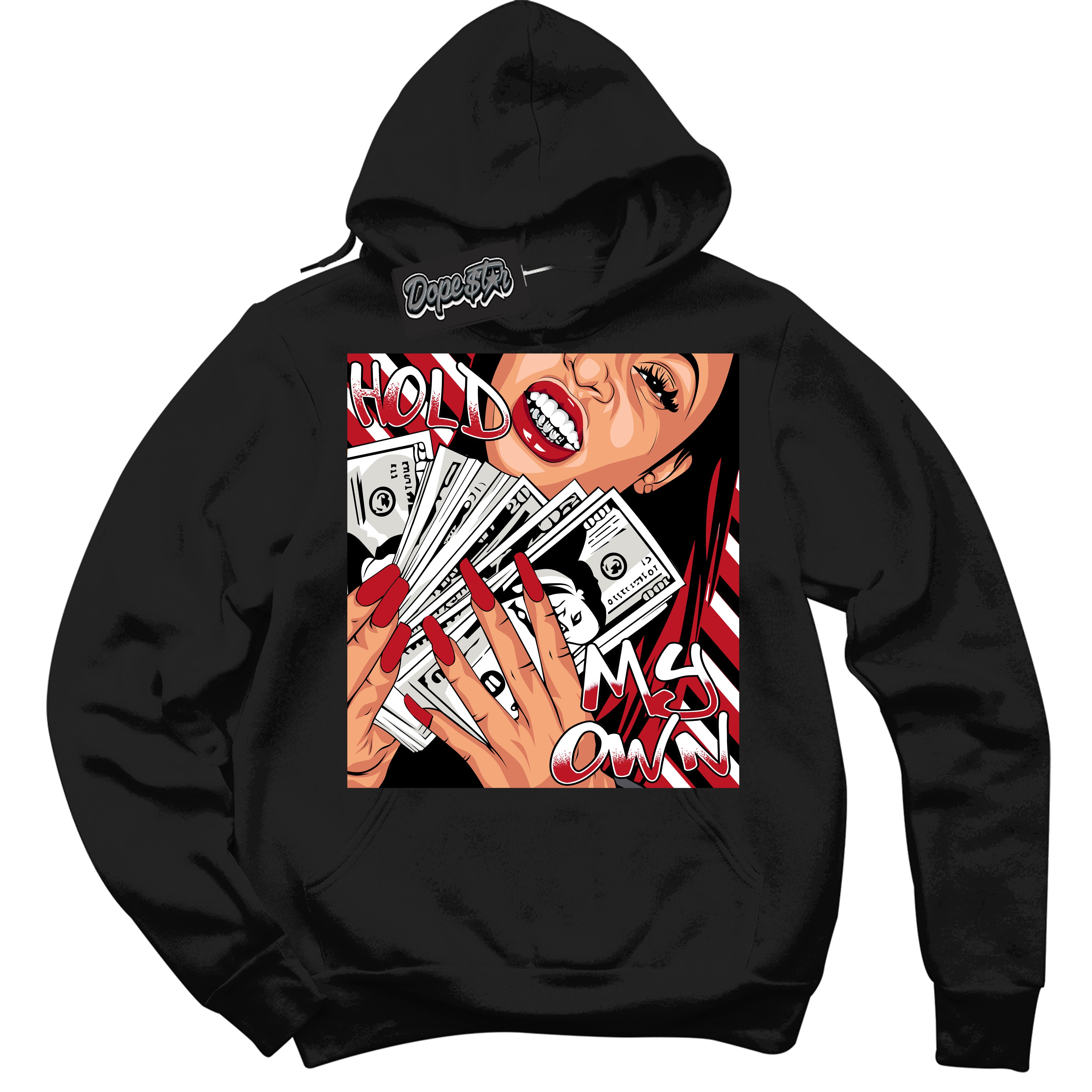 Cool Black Hoodie with “ Hold My Own ”  design that Perfectly Matches Trophy Room 1s Jordans.