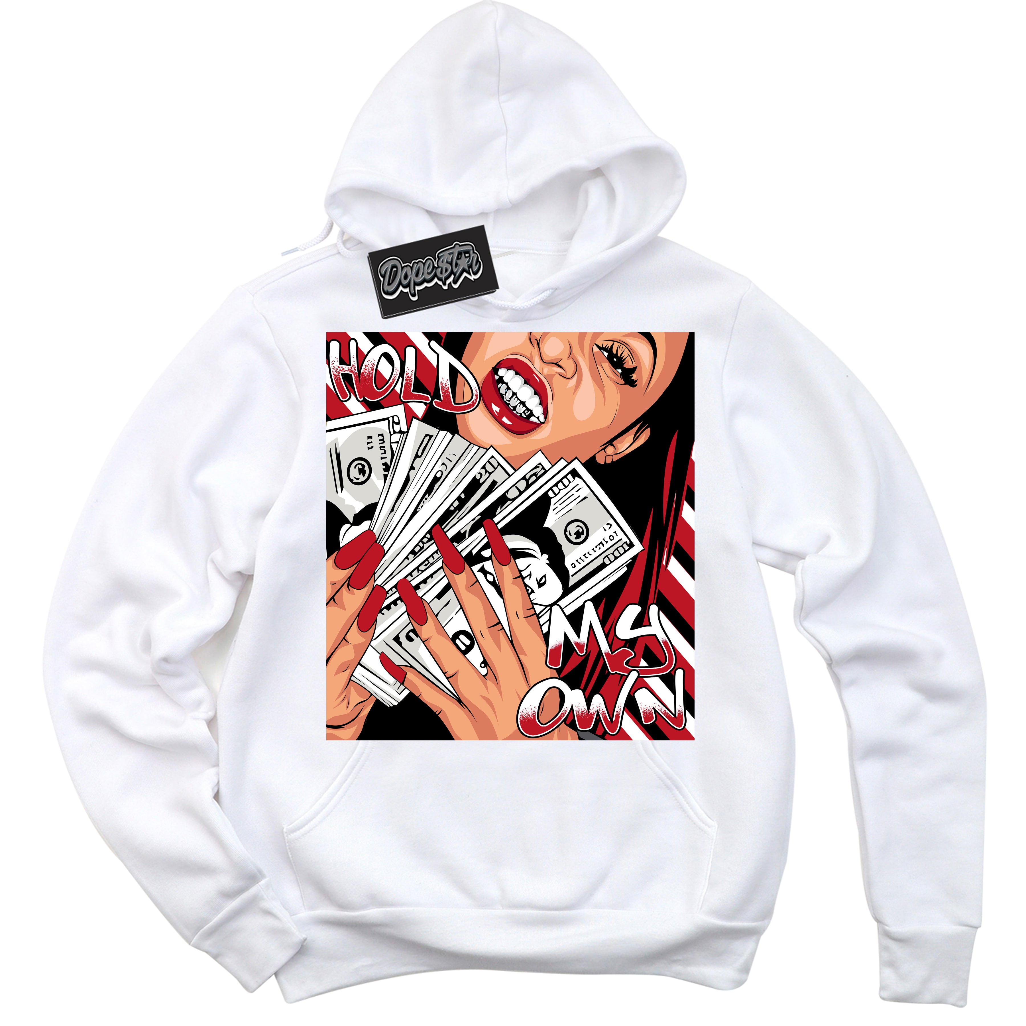 Cool White Hoodie with “ Hold My Own ”  design that Perfectly Matches Trophy Room 1s Jordans.