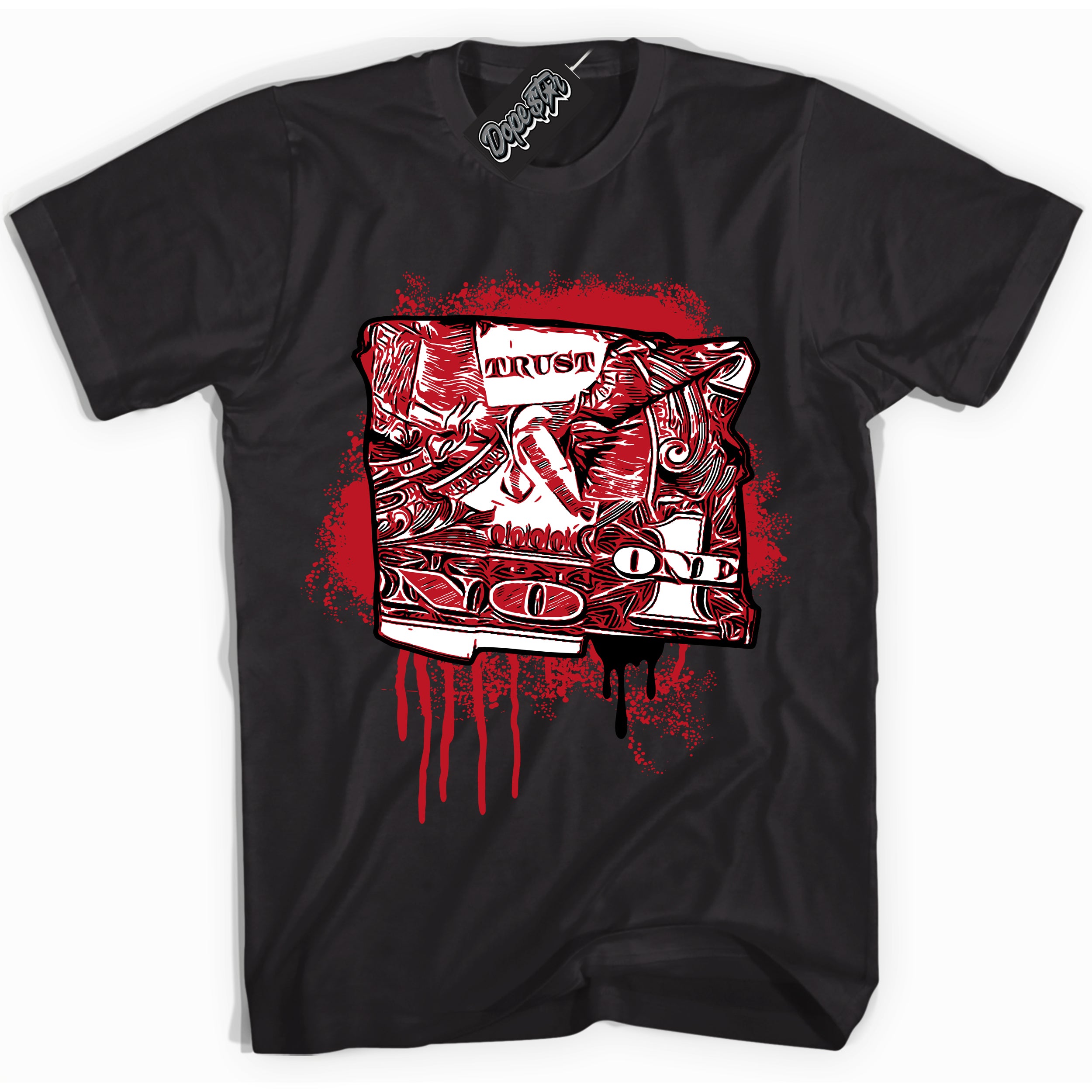 Cool Black Shirt with “ Trust No One Dollar ” design that perfectly matches Trophy Room 1s Jordans.