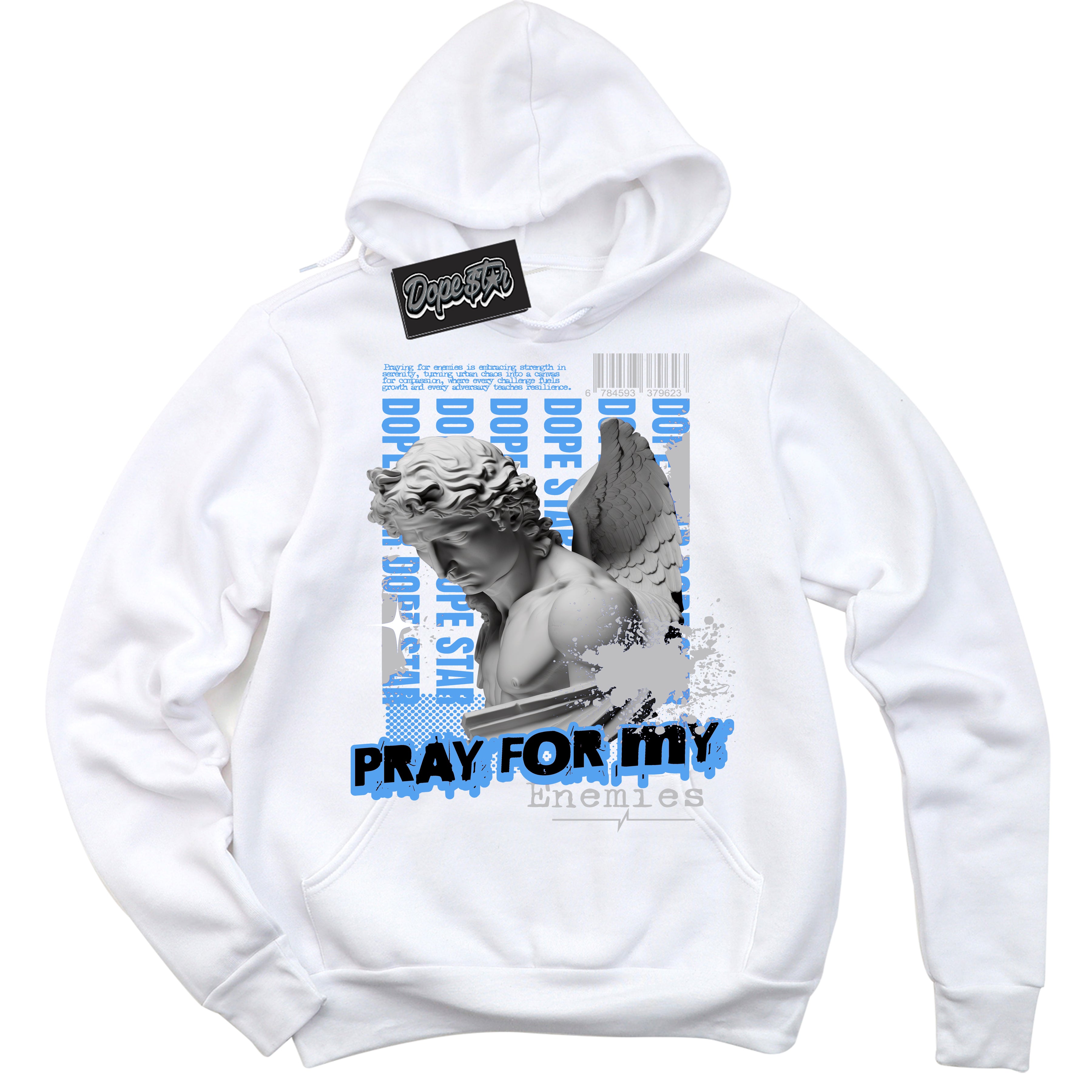 Cool White Hoodie with “ Pray Enemies ”  design that Perfectly Matches UNC University Blue 5s Sneakers.