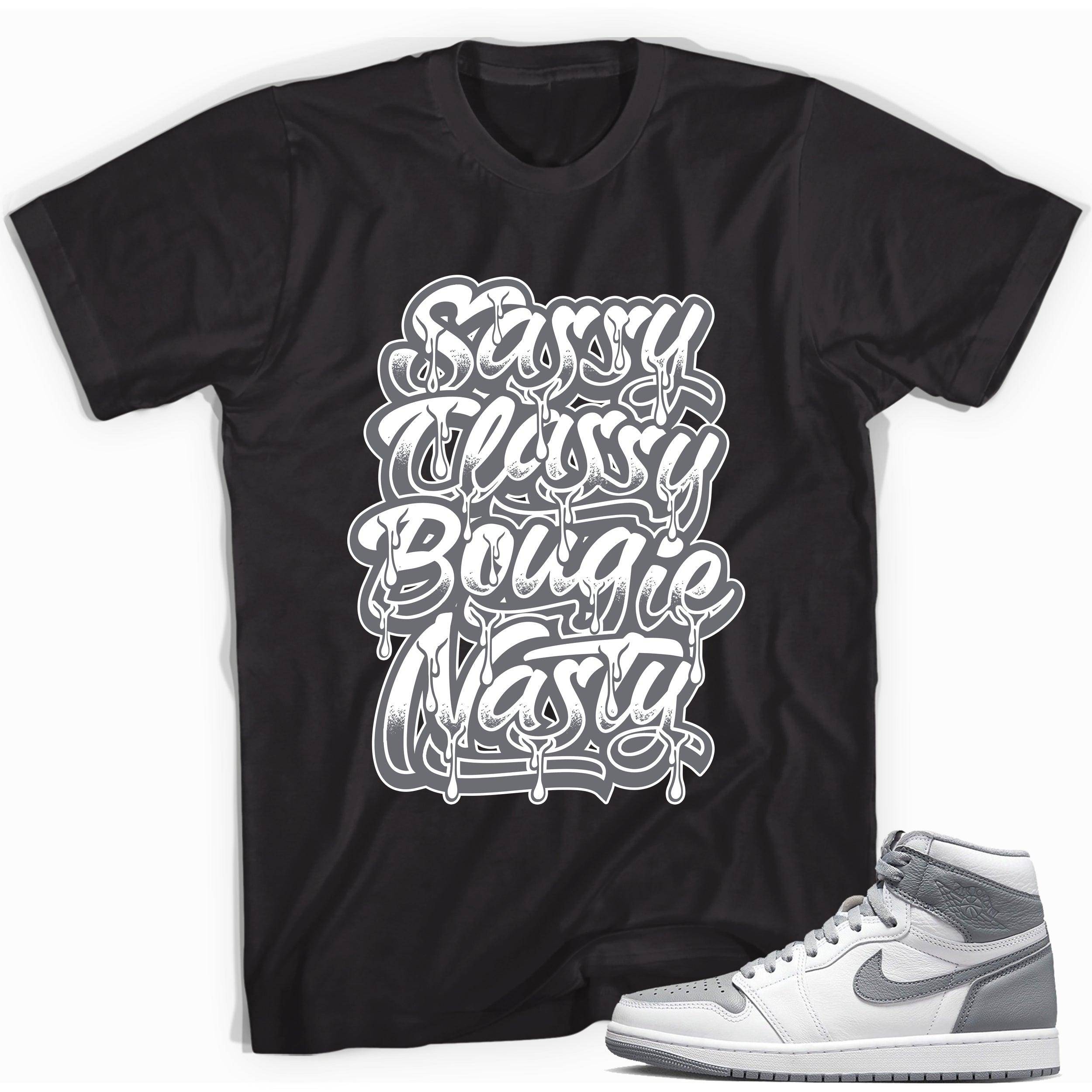 High Stealth 1s DopeStar Shirt Sassy Classy - Sneaker Shirts Outlet