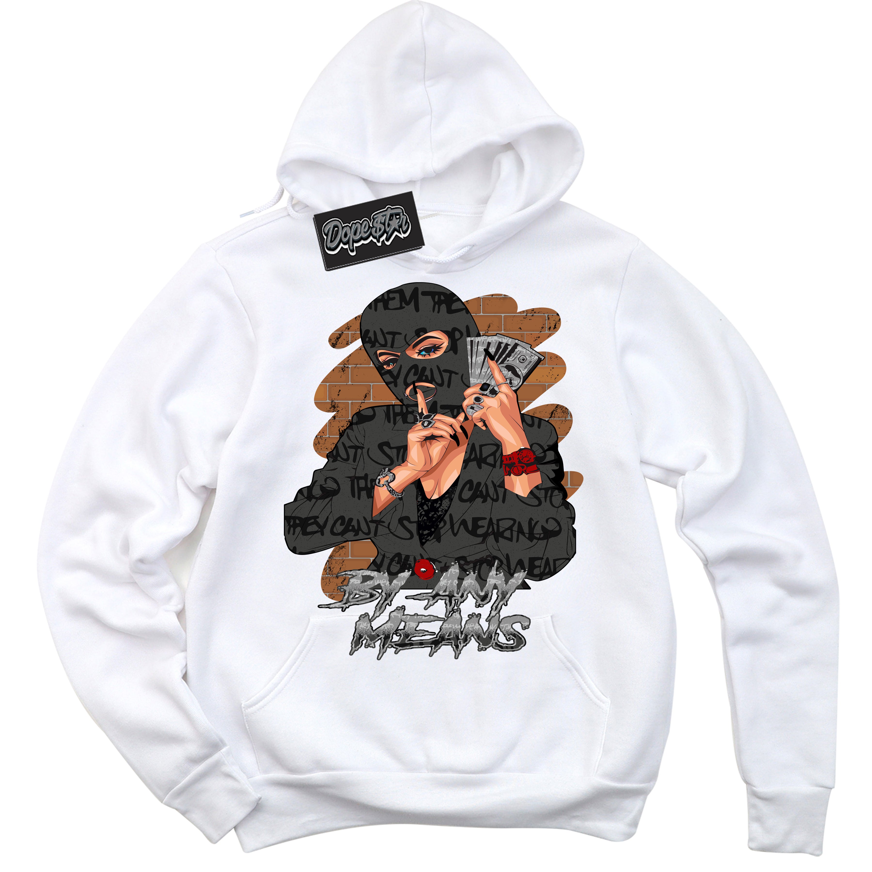 Cool White Hoodie with “ By Any Means ”  design that Perfectly Matches Rebellionaire 1s Sneakers.