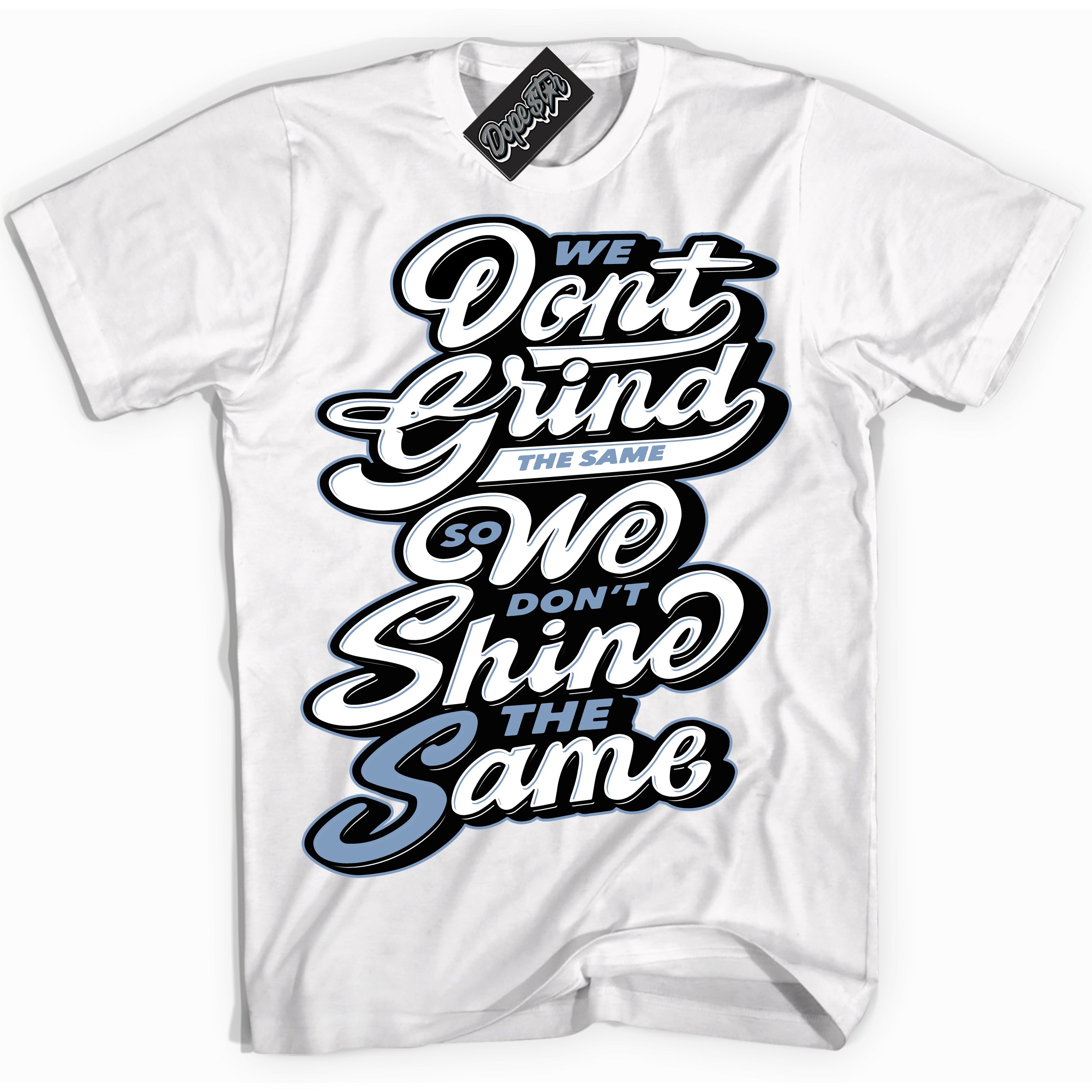 Cool White Shirt with “ Grind Shine” design that perfectly matches Reverse Oreo 6s Sneakers.