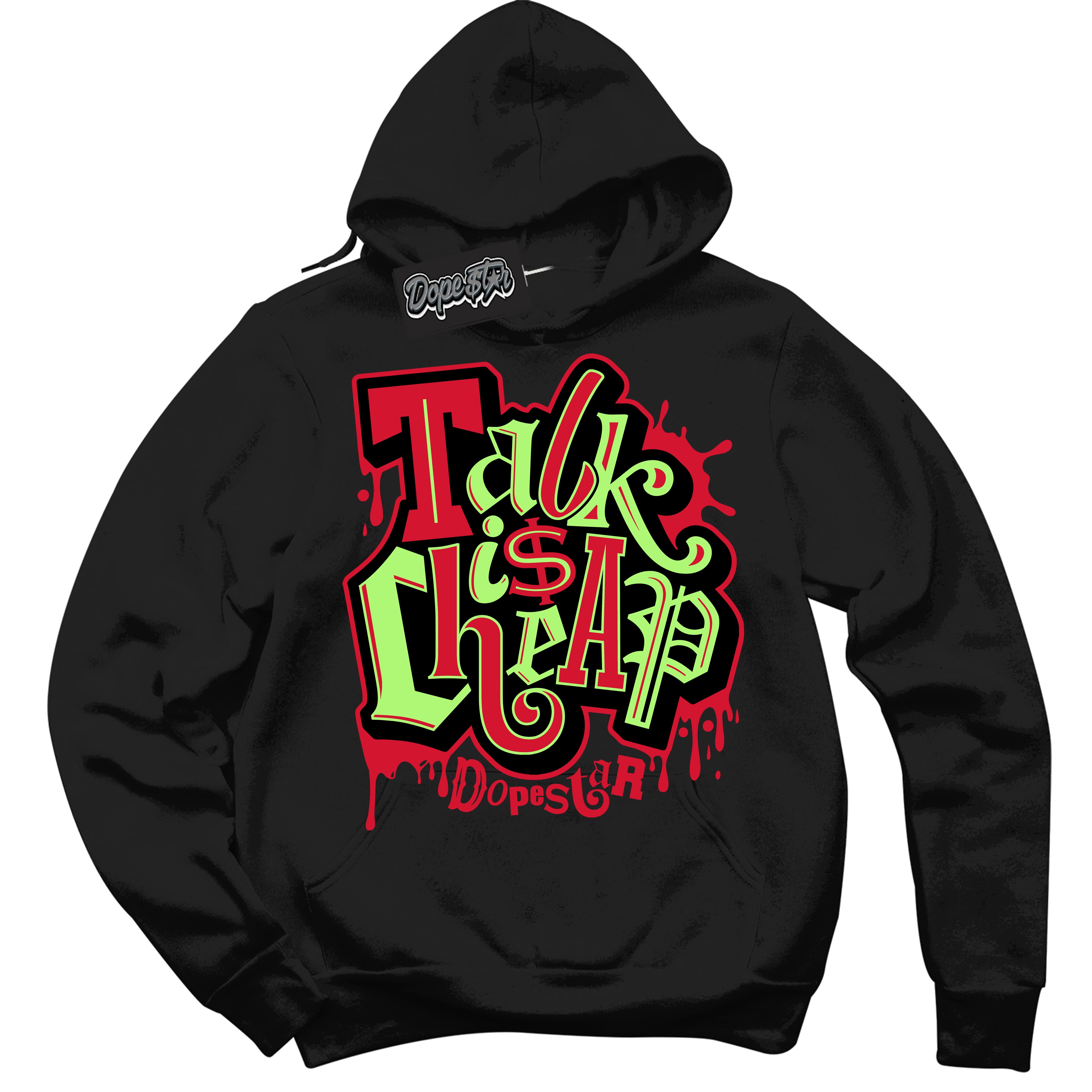 Cool Black Hoodie with “ Talk Is Cheap ” design that Perfectly Matches Reverse Grinch 6s Sneakers.