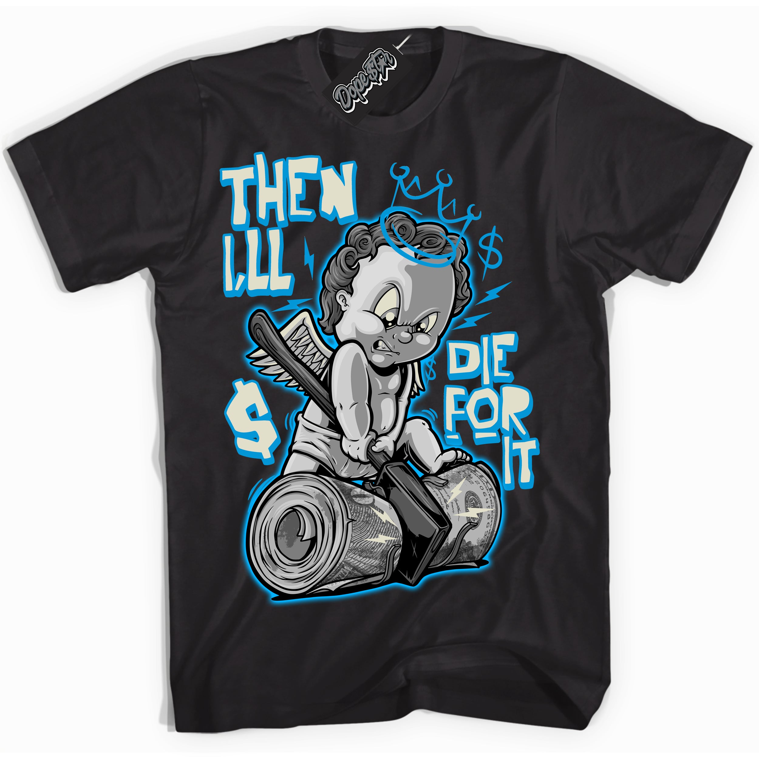 Dunk High Next Nature Light Khaki Star Blue 'Then I'll' Shirt – Black Streetwear T-Shirt | Sneaker Matching Tee for Dunk High Next Nature Light Khaki Star Blue | Urban Fashion for Then I'll | Men's & Women's Streetwear Outfit by Sneaker Shirts Outlet.