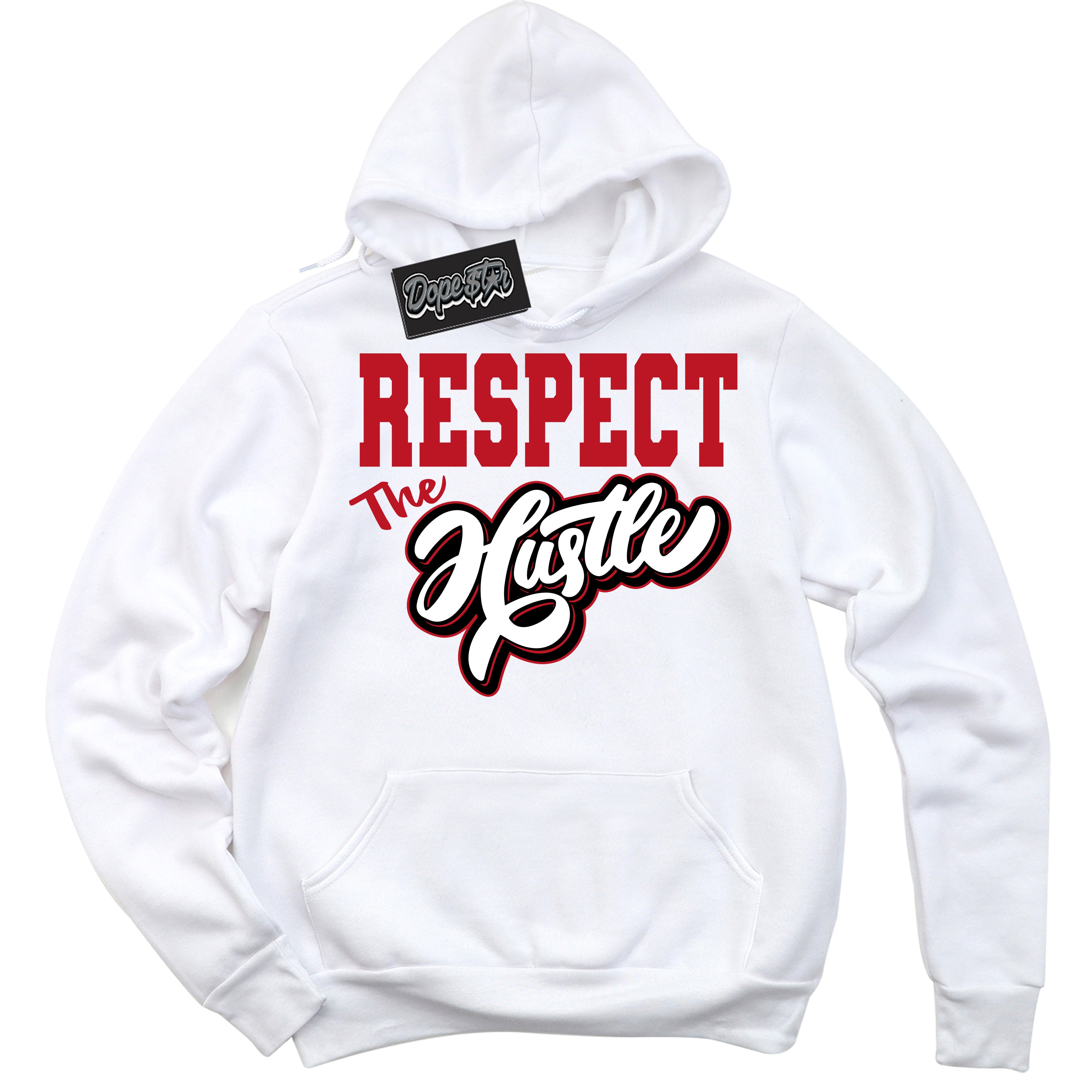 Cool White Hoodie with “ Respect The Hustle ”  design that Perfectly Matches Black Dragon Red Dunk.