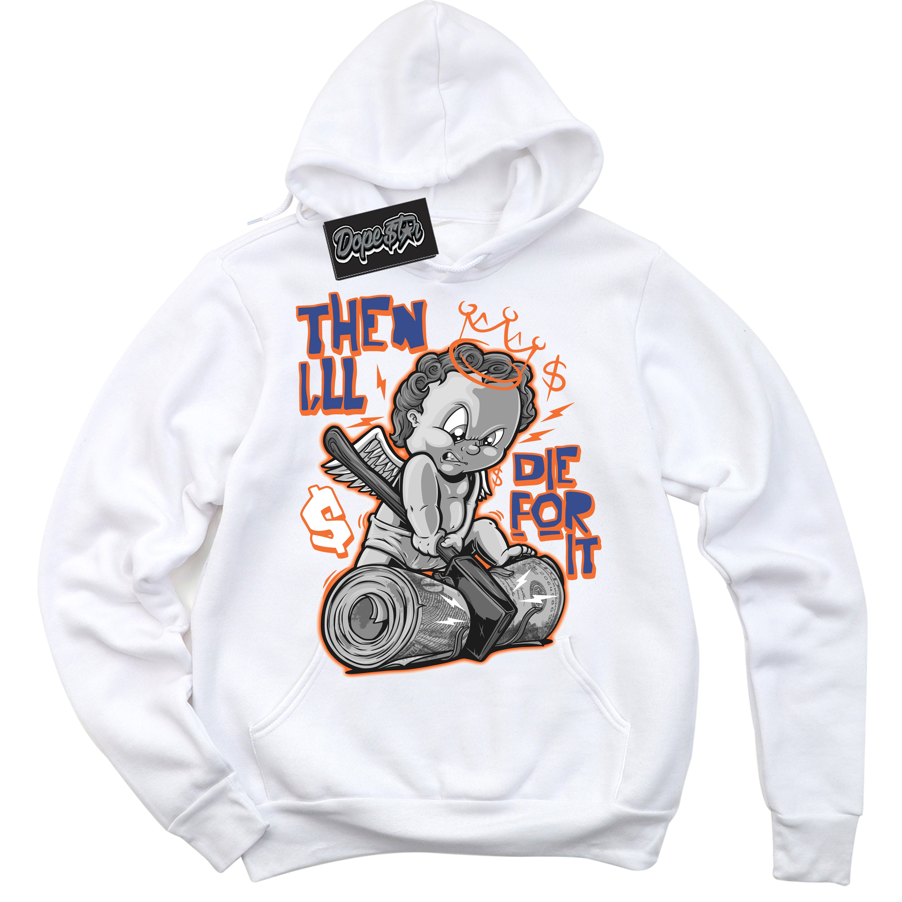 Cool White Hoodie with “ Then I'll ” design that Perfectly Matches Low Knicks.