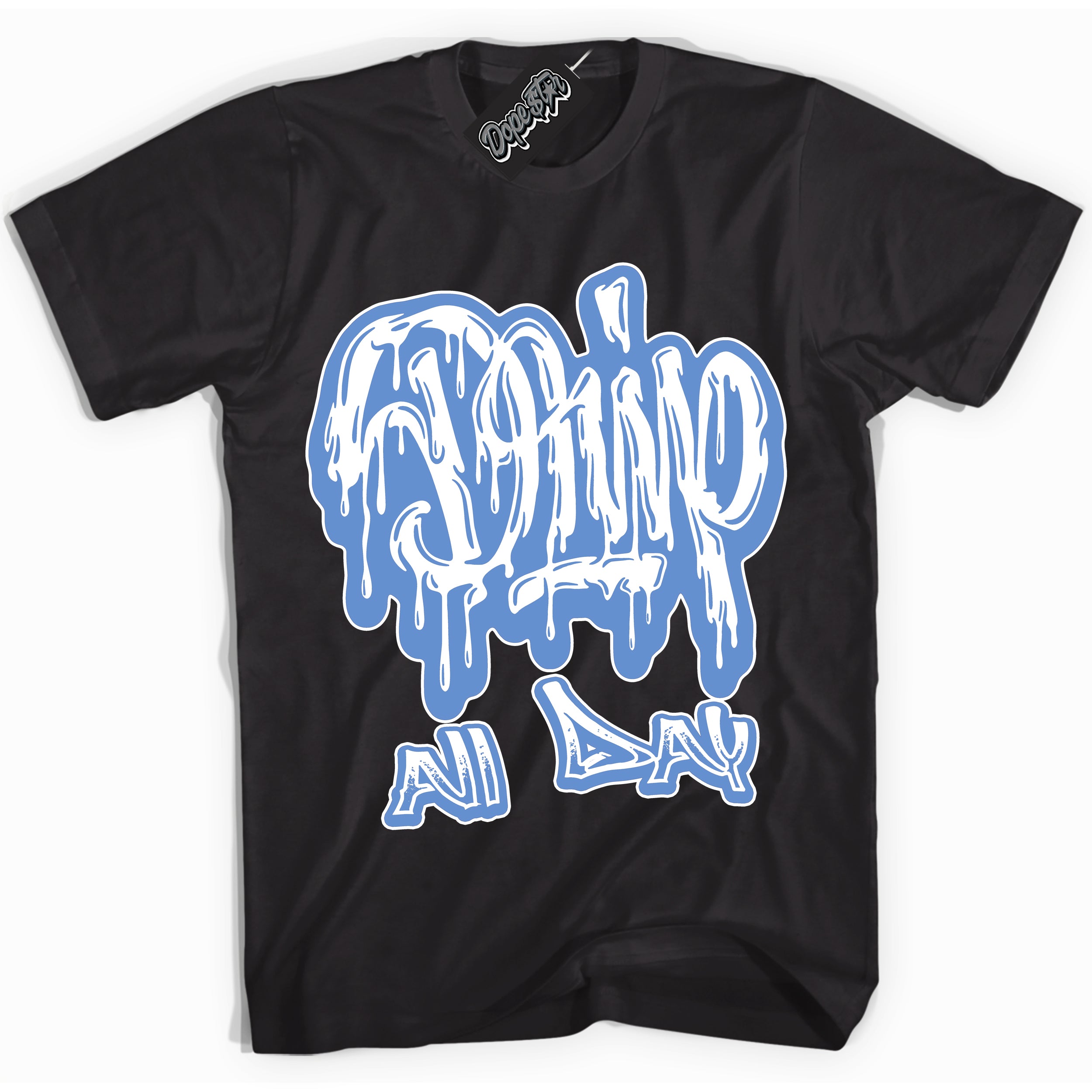 Cool Black Shirt with “ Drip All Day ” design that perfectly matches Polar Blue Dunk.