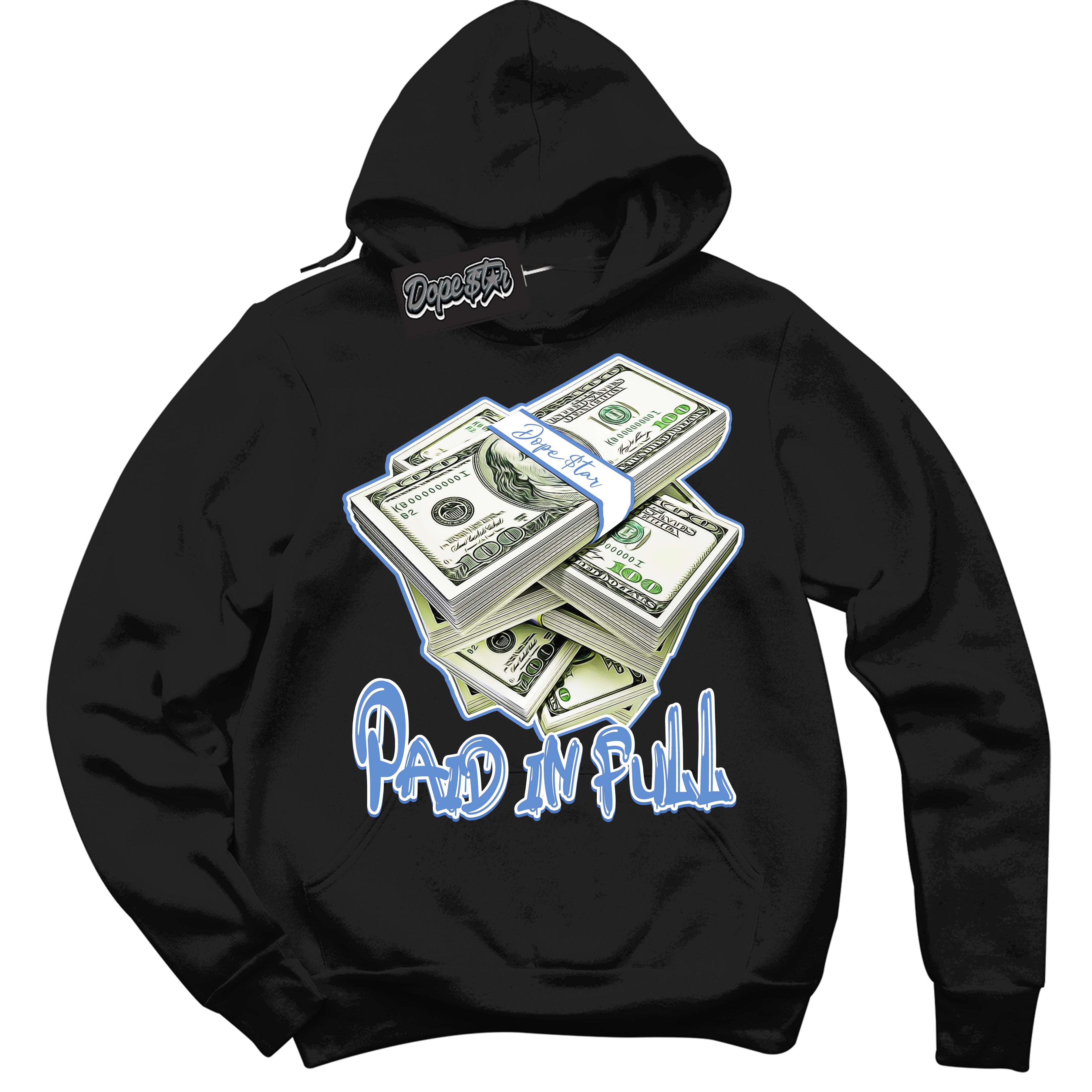 Cool Black Hoodie with “ Paid In Full ”  design that Perfectly Matches Polar Blue Dunk.