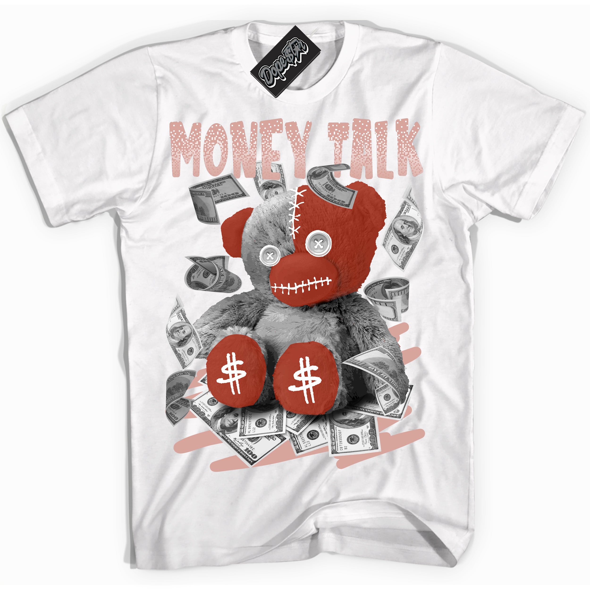 Cool White Shirt with “ Money Talk Bear ” design that perfectly matches Red Stardust Dunk.