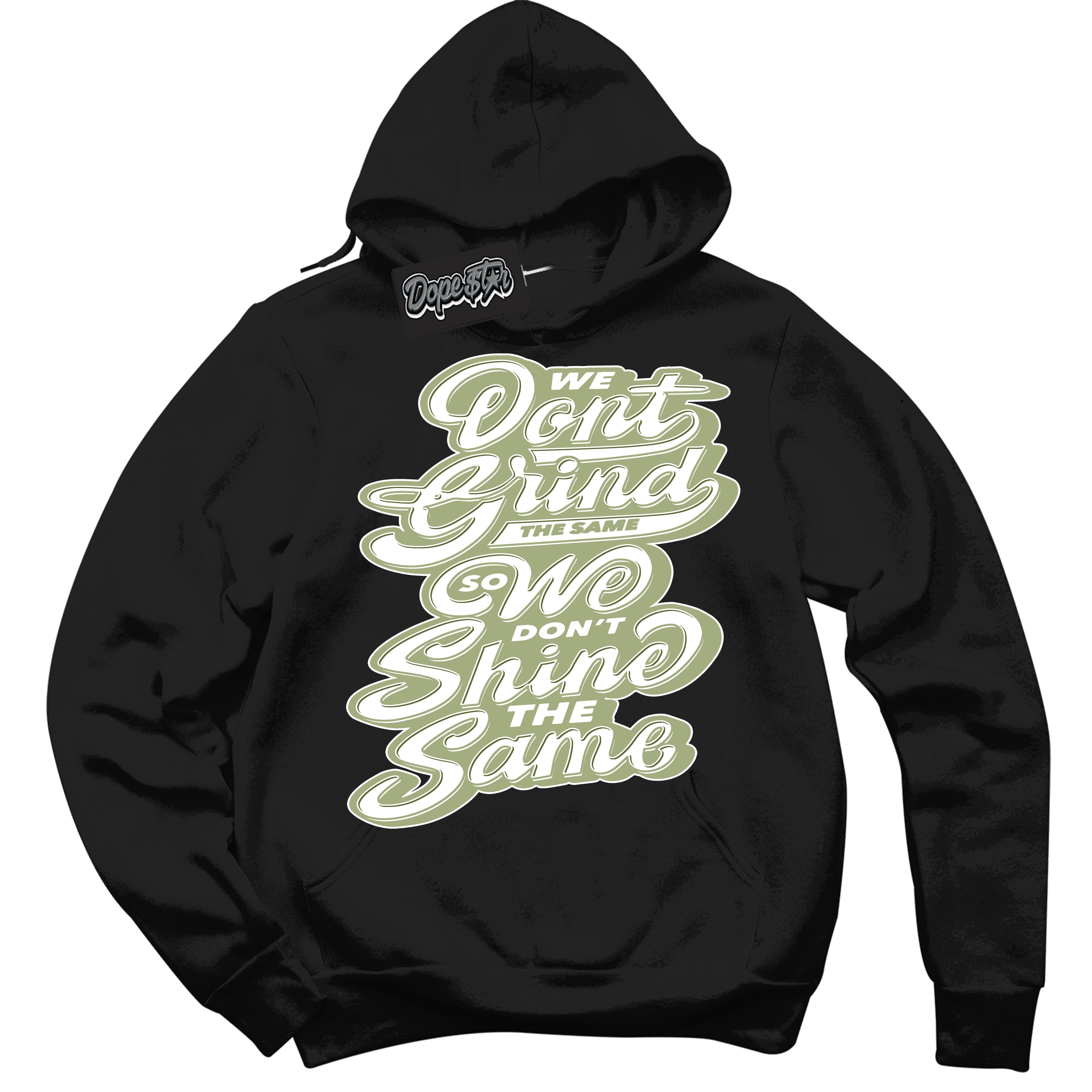 Cool Black Hoodie with “ Grind Shine ”  design that Perfectly Matches Safari Oil Green Dunk.