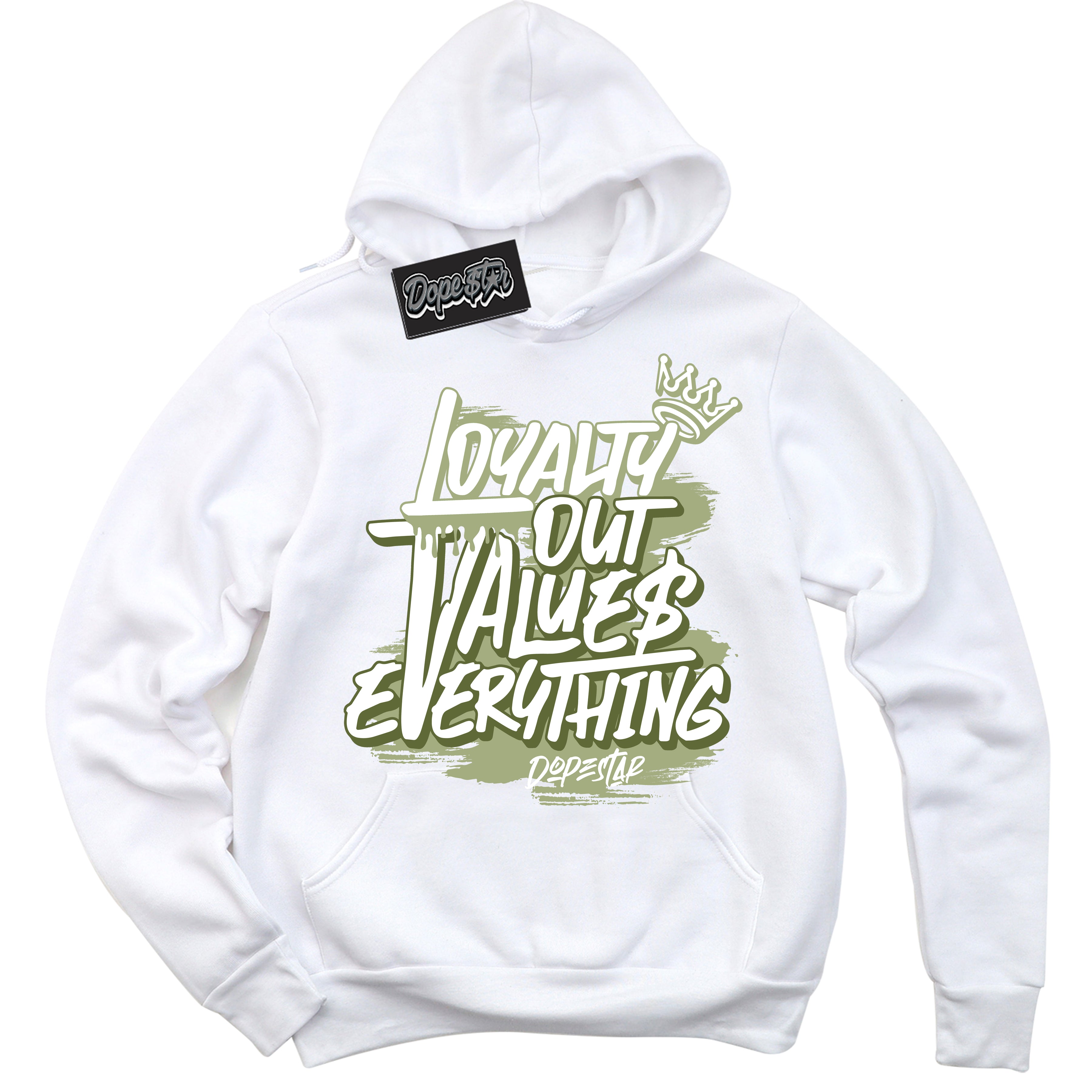 Cool White Hoodie with “ Loyalty Out Values Everything ”  design that Perfectly Matches Safari Oil Green Dunk.