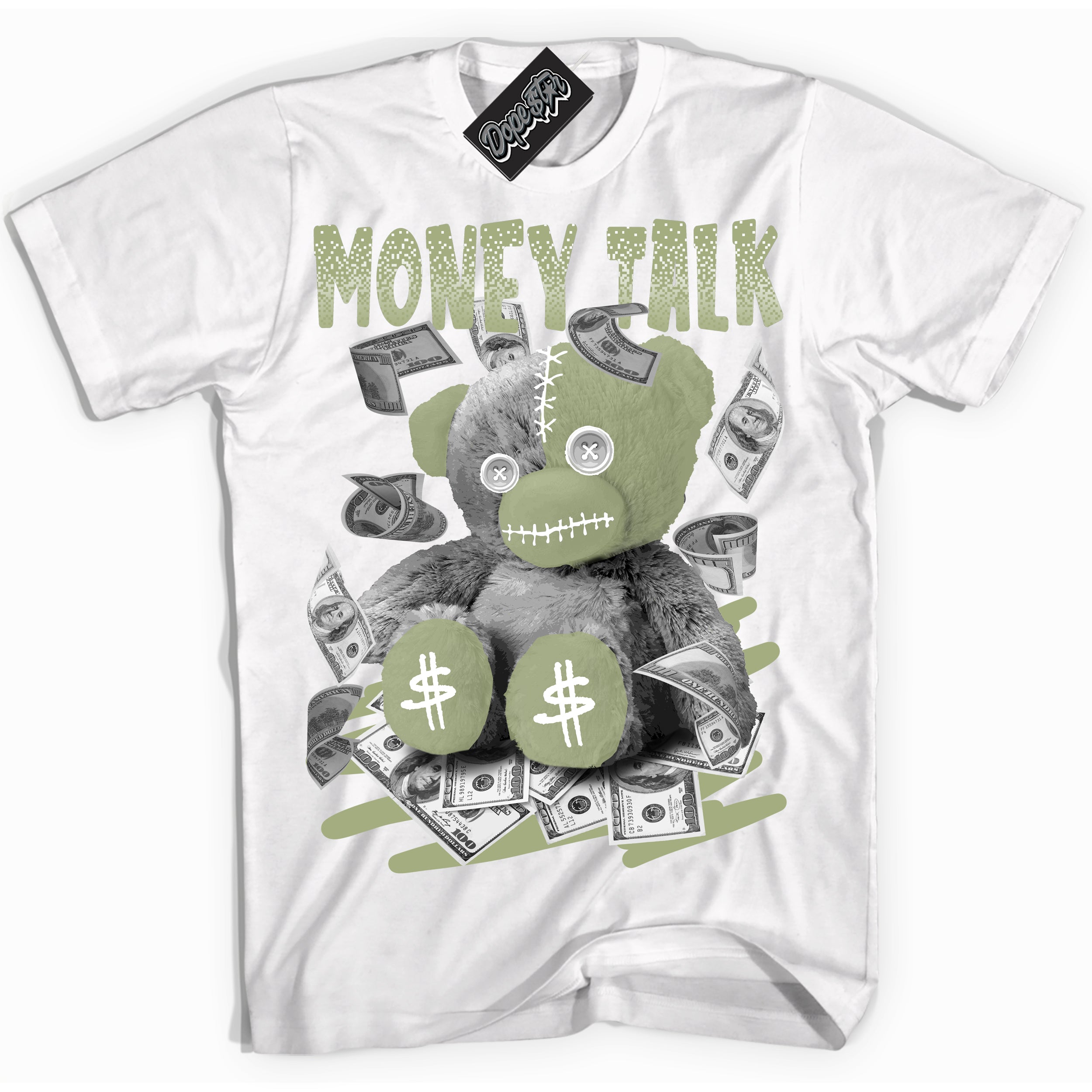 Cool White Shirt with “ Money Talk Bear ” design that perfectly matches Safari Oil Green Dunk.