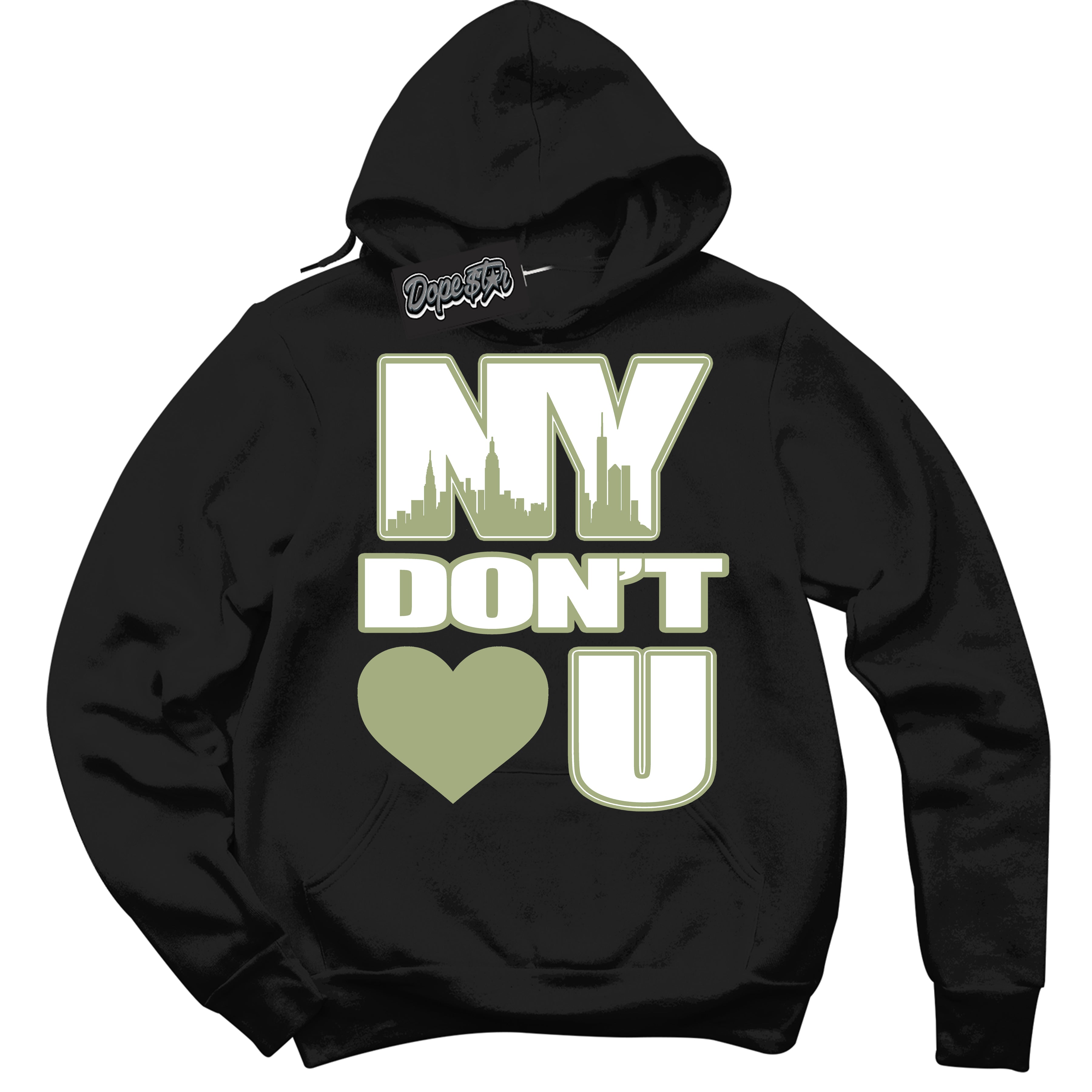 Cool Black Hoodie with “ NY Don't Love You ”  design that Perfectly Matches Safari Oil Green Dunk.