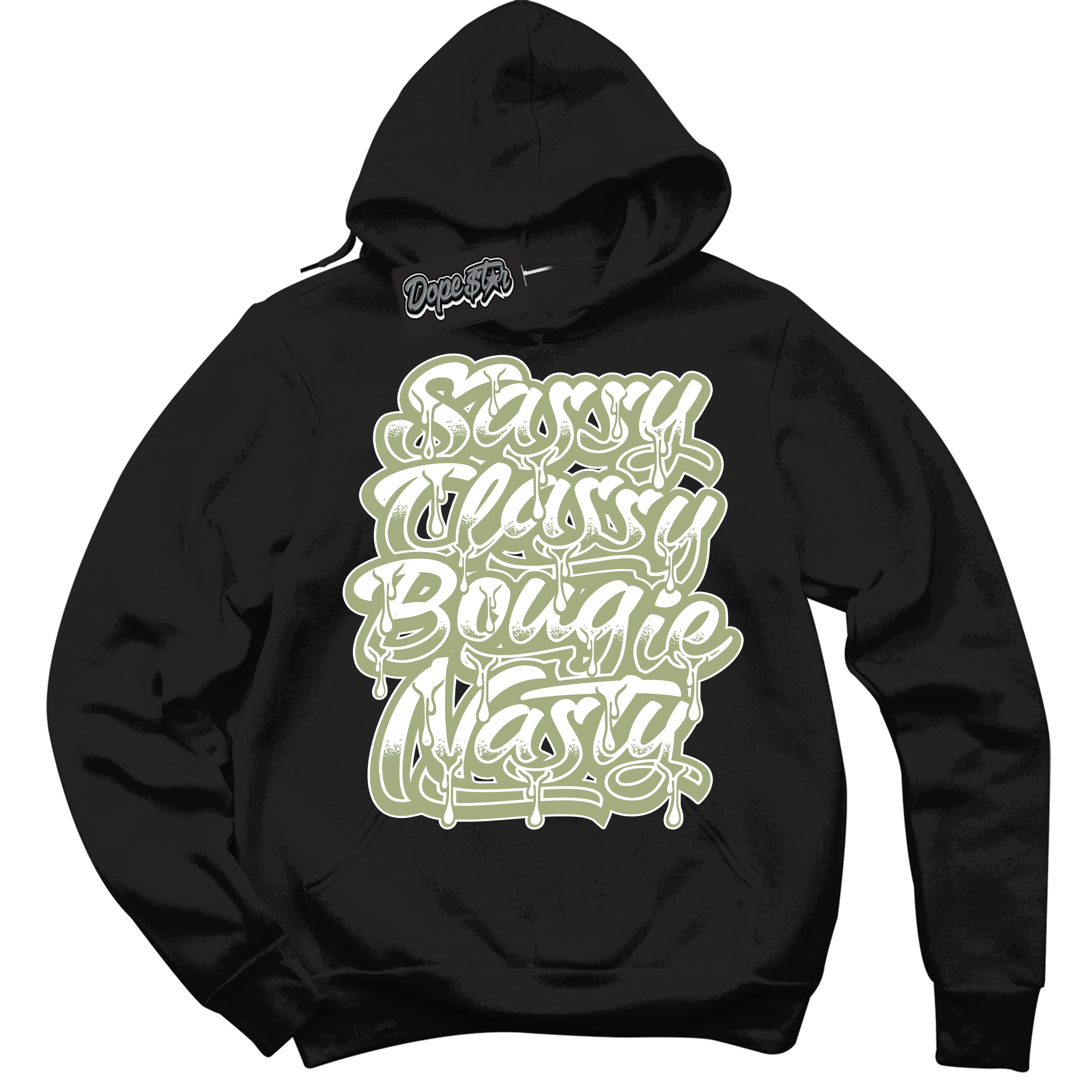 Cool Black Hoodie with “ Sassy Classy ”  design that Perfectly Matches Safari Oil Green Dunk.