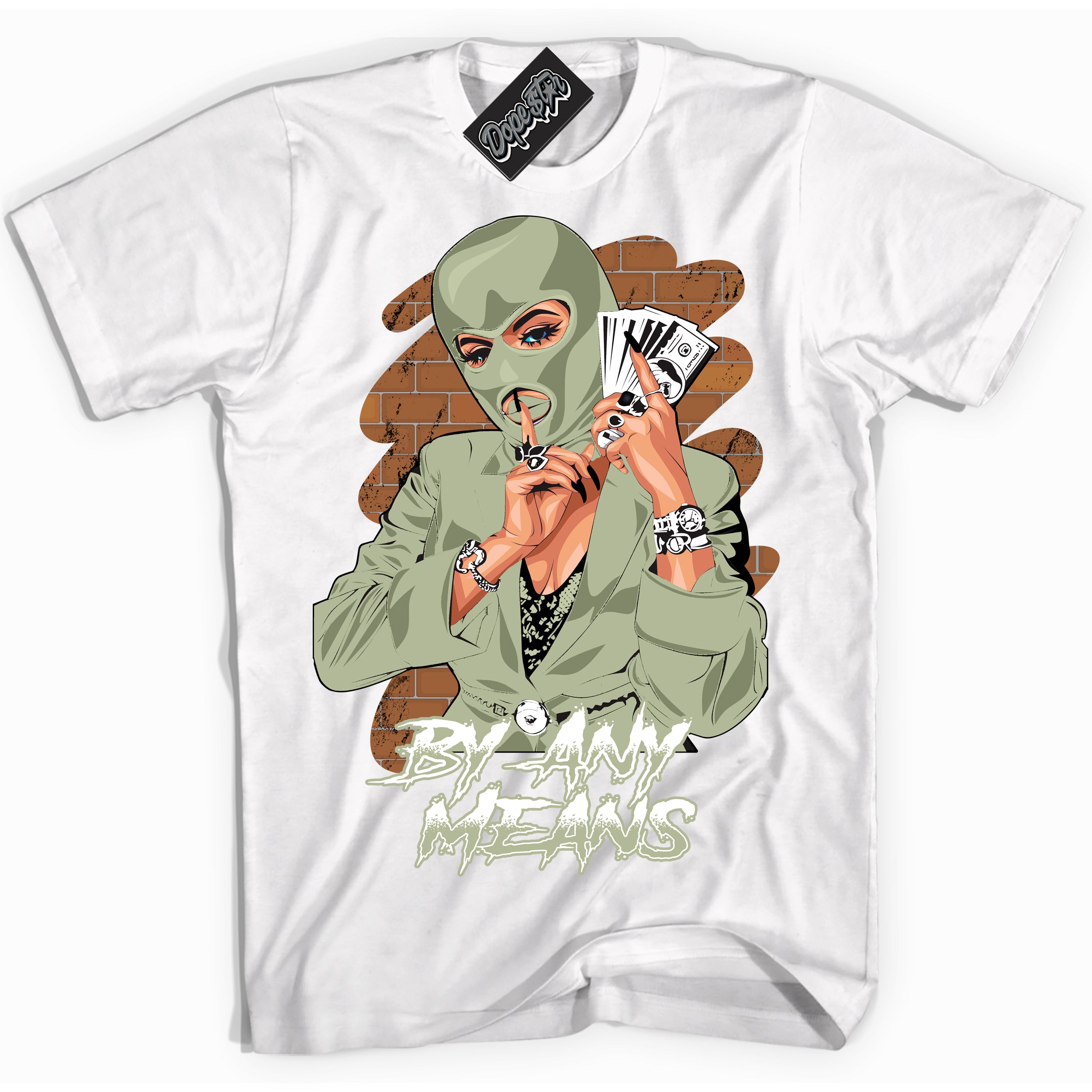 Cool White Shirt with “ By Any Means ” design that perfectly matches Next Nature Olive Aura Dunks.