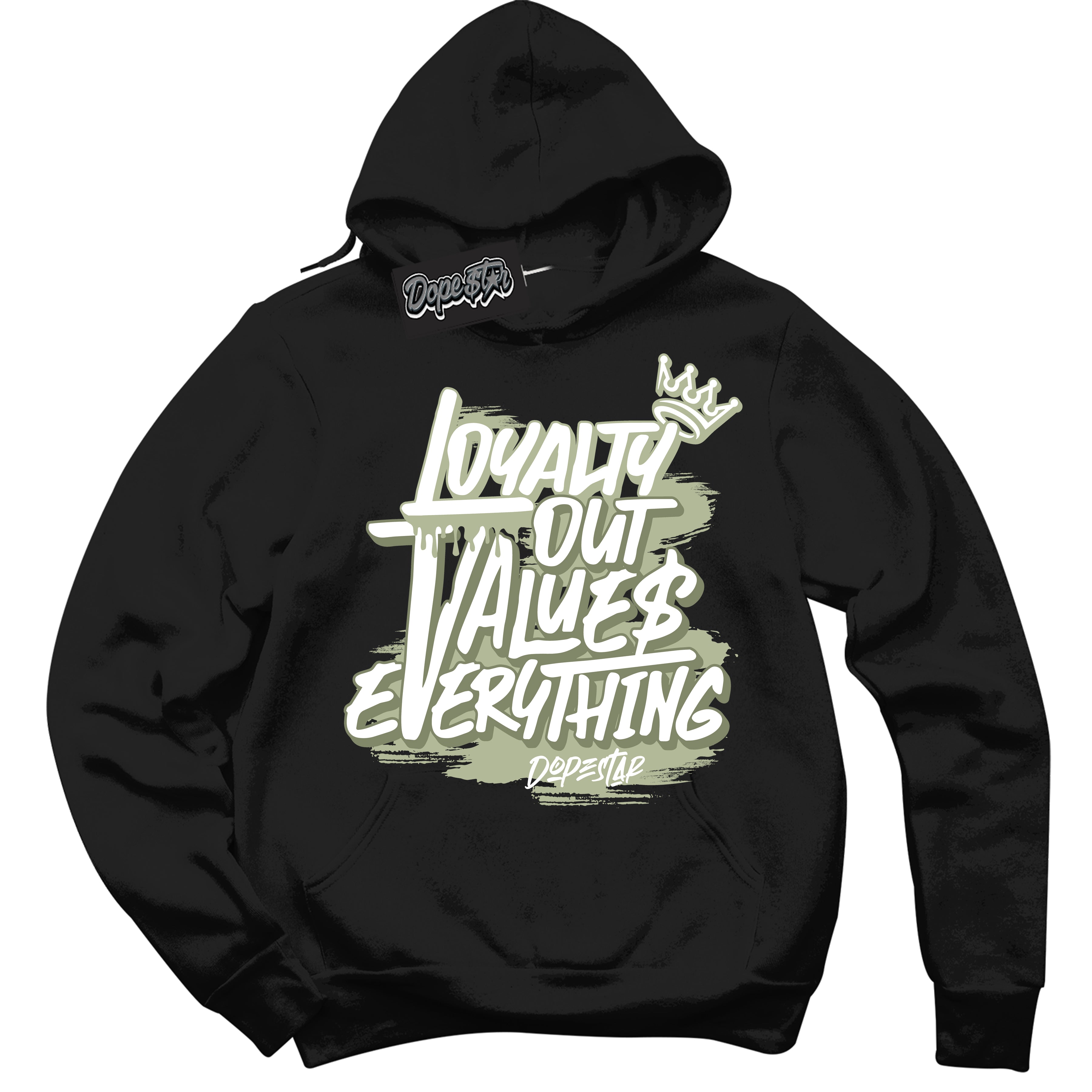 Cool Black Hoodie with “ Loyalty Out Values Everything ”  design that Perfectly Matches Next Nature Olive Aura Dunks.