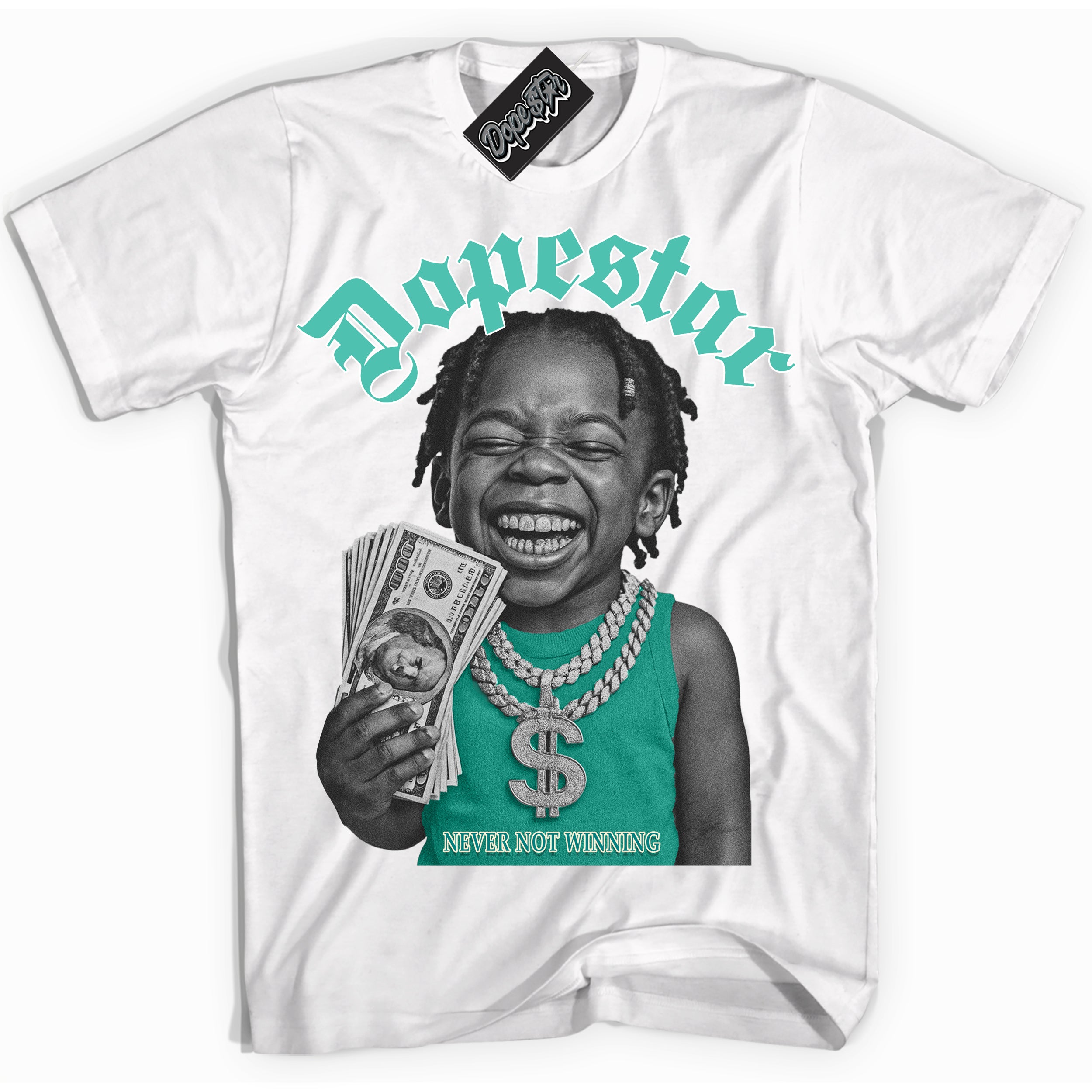 White “Never Not Winning” T-shirt by Dope Star Brand®, styled to match Washed Teal 1s sneakers