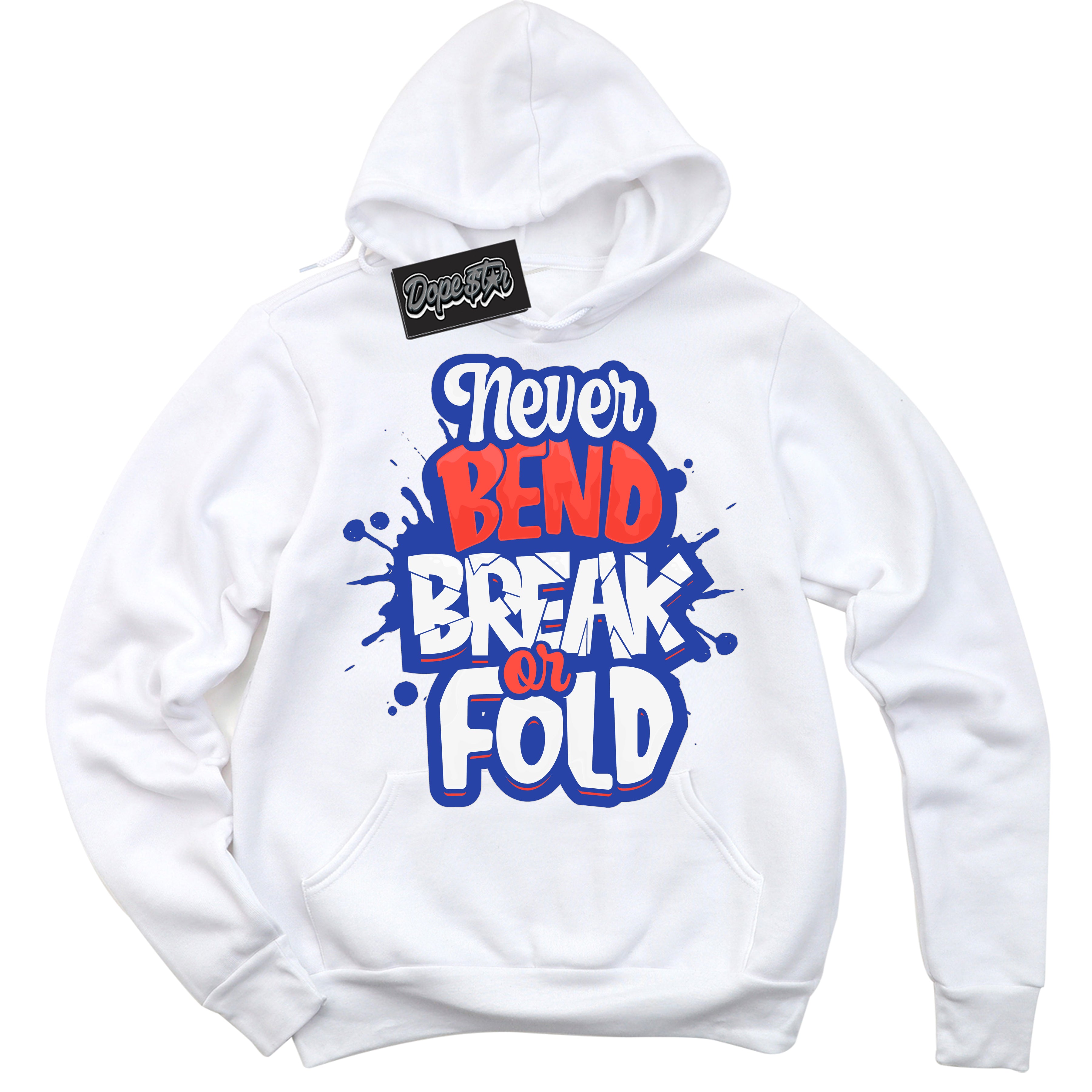 Cool White Hoodie with “ Never Bend Break Or Fold '' design that Perfectly Matches Ultramarine 180s Sneakers.