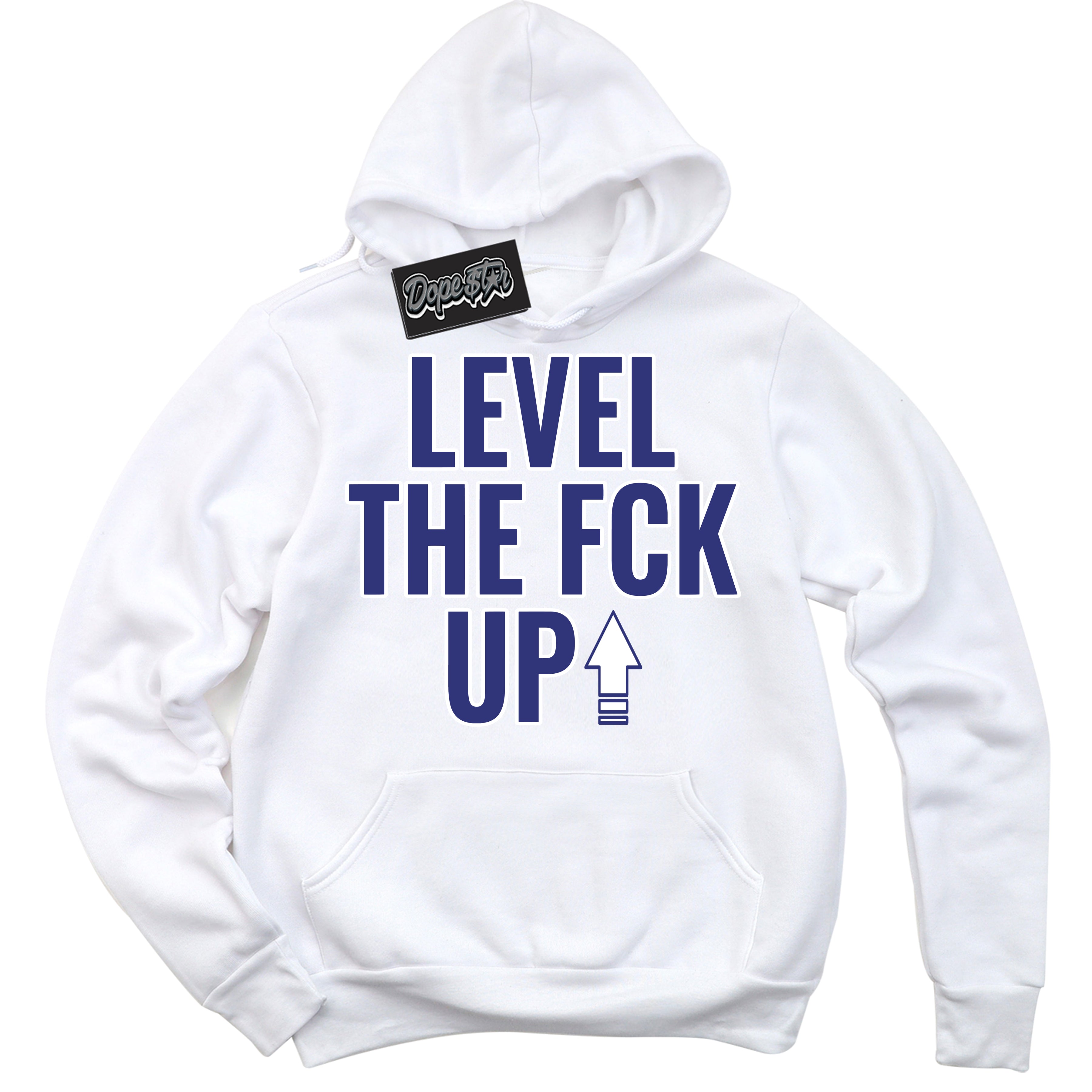 Cool White Hoodie with “ Level The Fck Up ”  design that Perfectly Matches Concord Dunk.