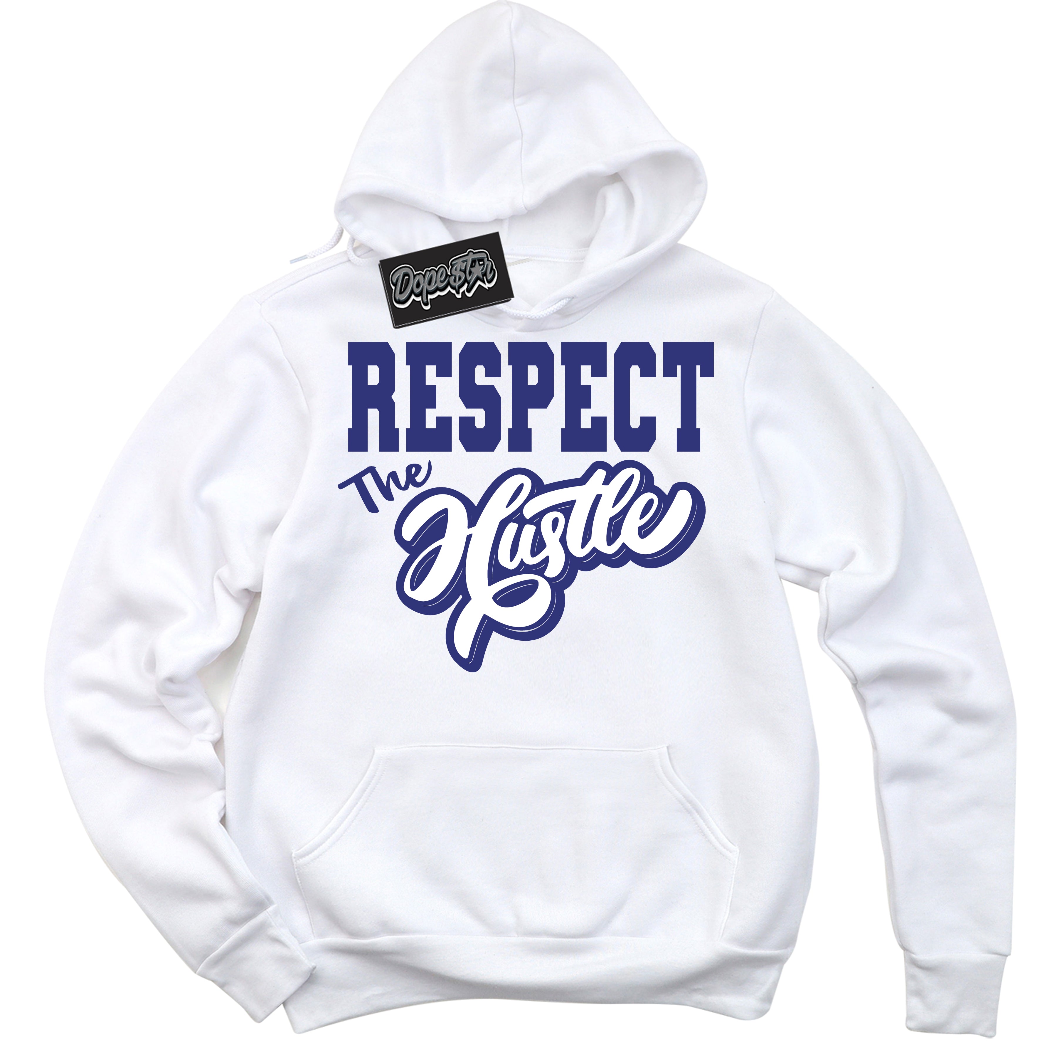 Cool White Hoodie with “ Respect The Hustle ”  design that Perfectly Matches Concord Dunk.